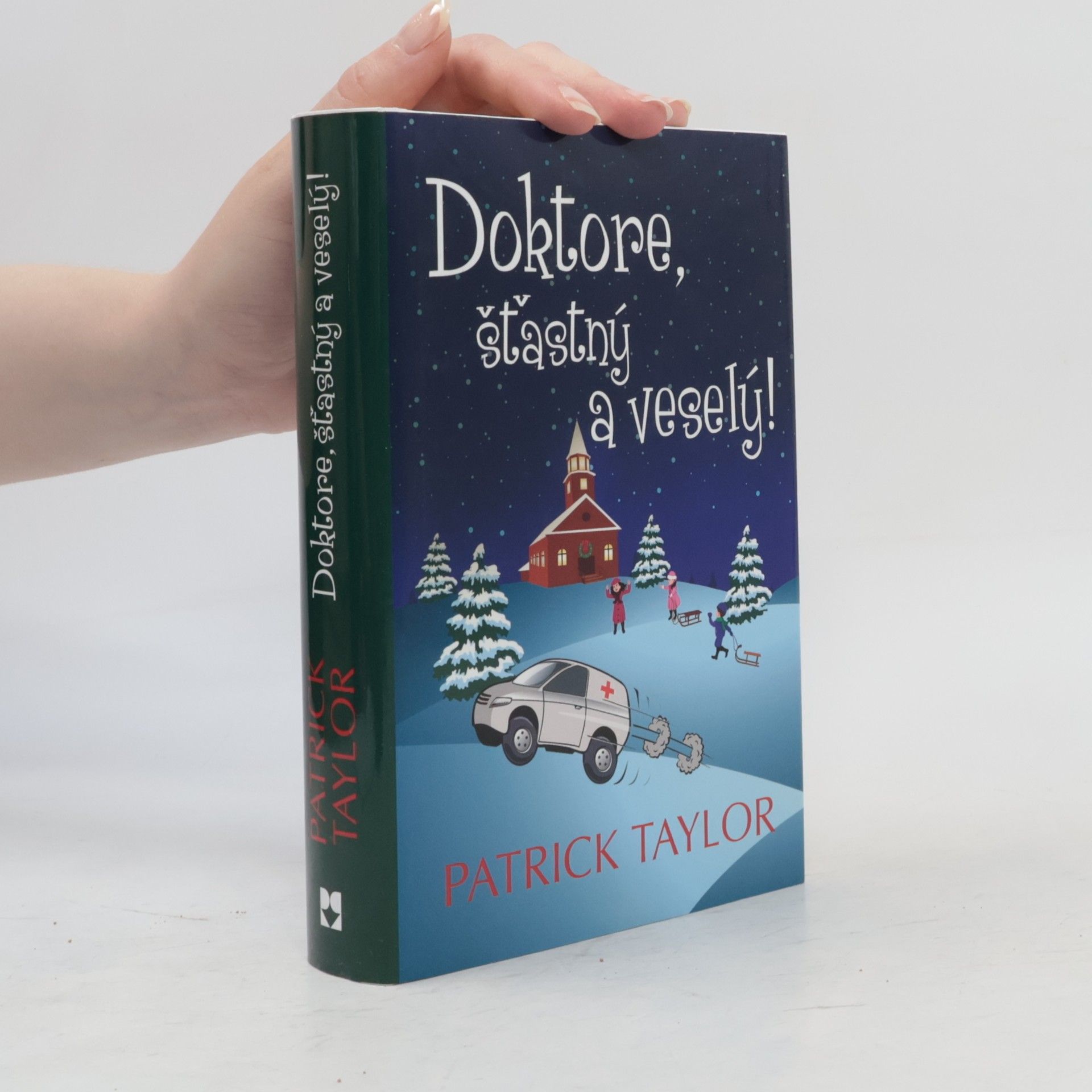 Patrick Taylor Doktore, šťastný a veselý!