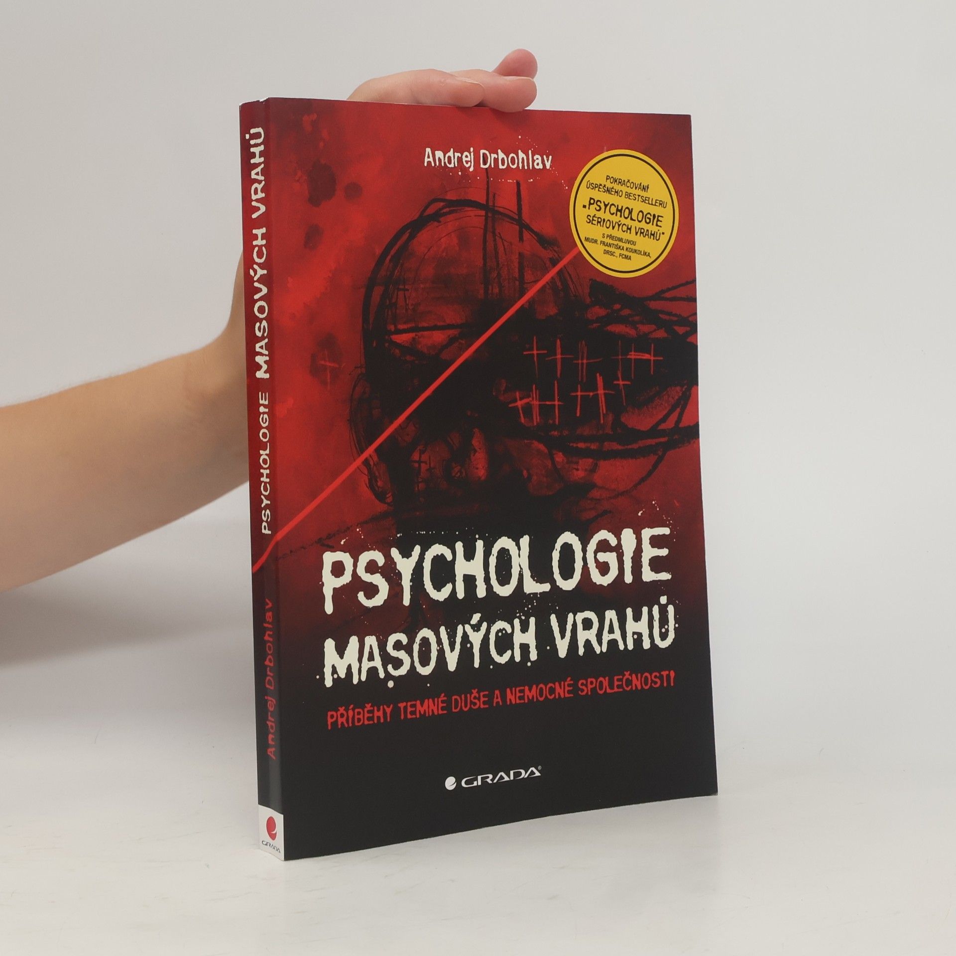 Andrej Drbohlav Psychologie masových vrahů
