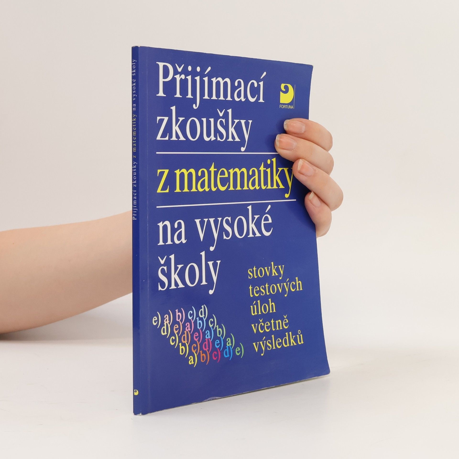 Miloš Kaňka Přijímací zkoušky z matematiky na vysoké školy