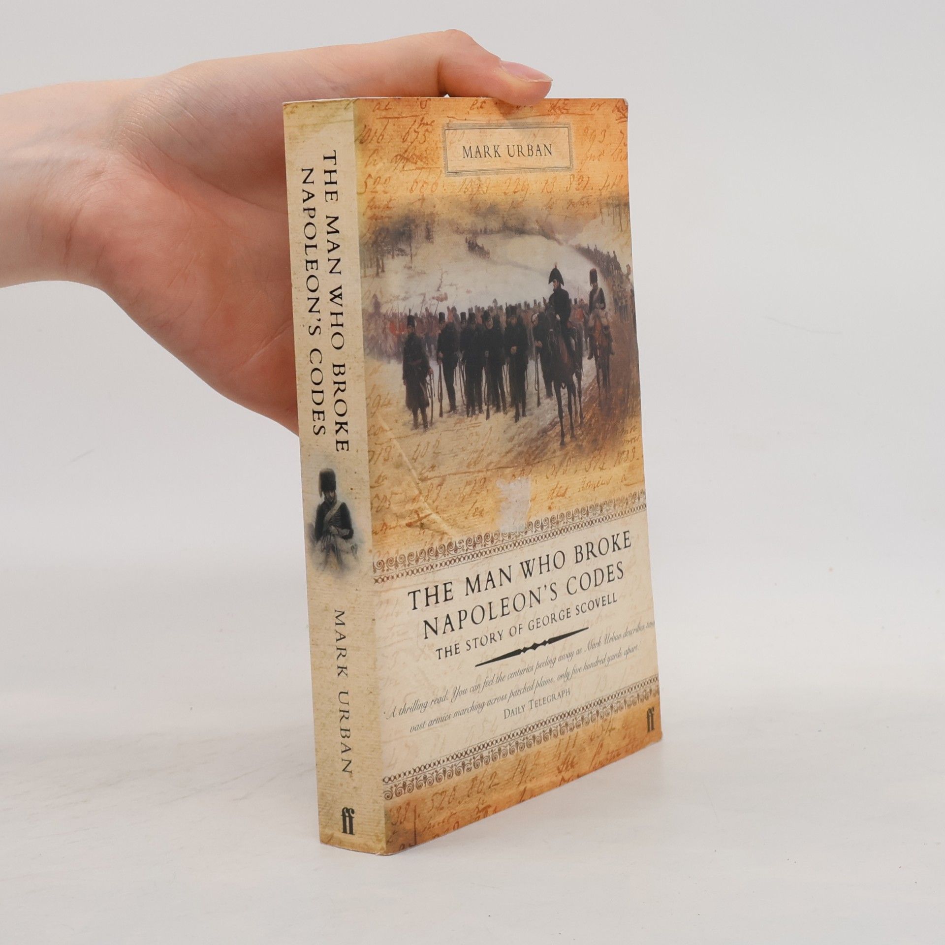 The man who broke Napoleon's codes. The story of George Scovell