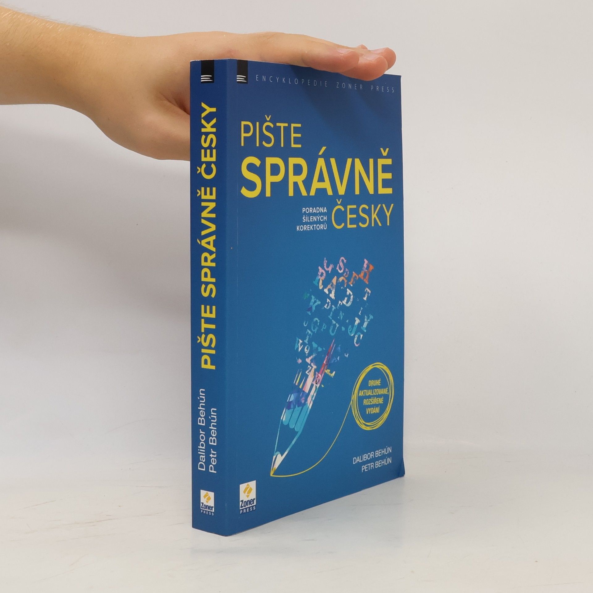 Dalibor Behún Pište správně česky - Poradna šílených korektorů