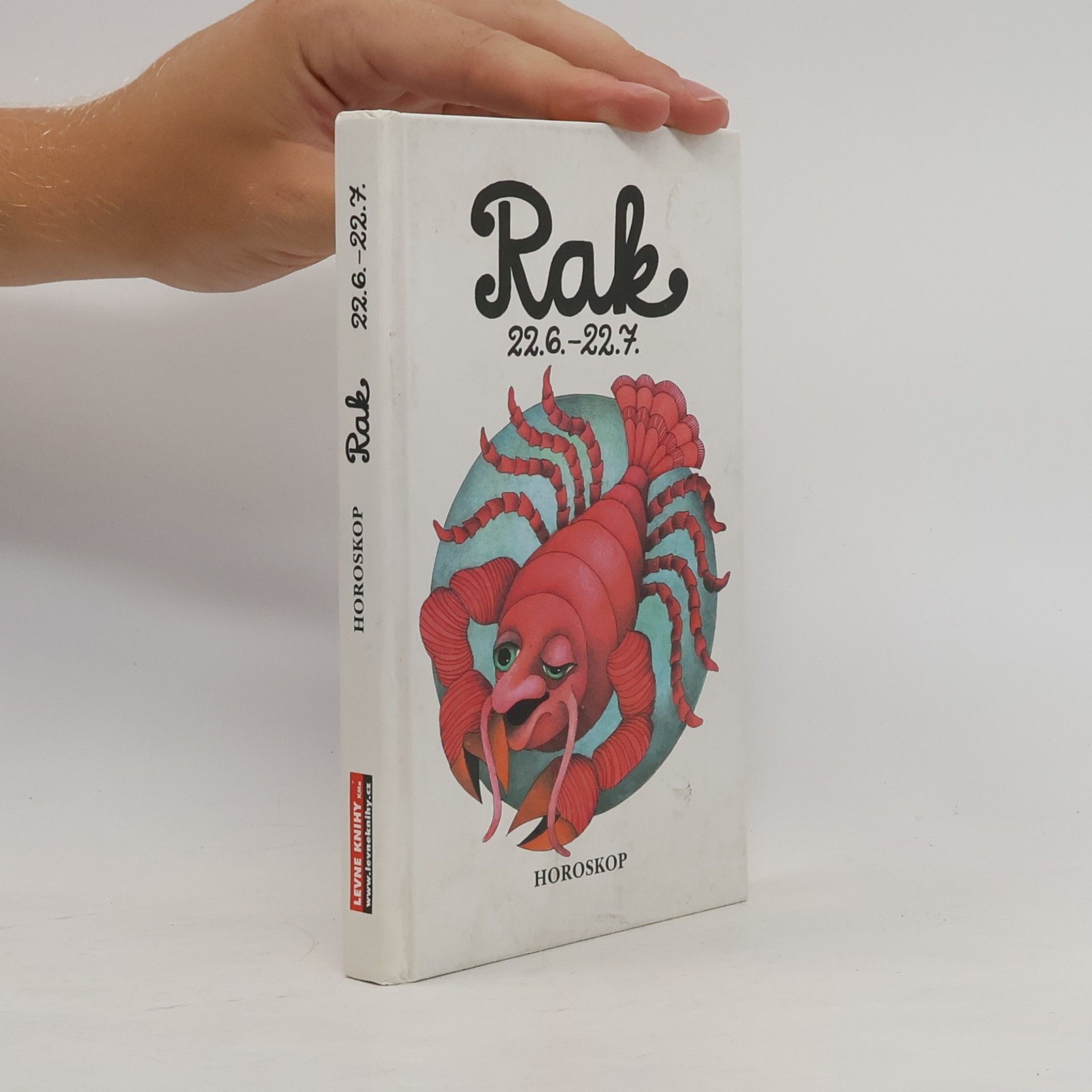 Peter M. Jolin Rak 22. 6. - 22. 7. Křížem krážem zvěrokruhem
