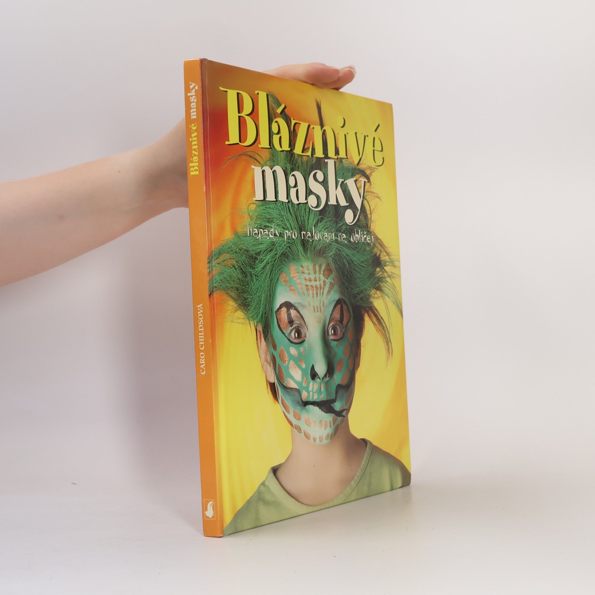 Caro Childs Bláznivé masky: Nápady pro malování na obličej (natržená stránka)