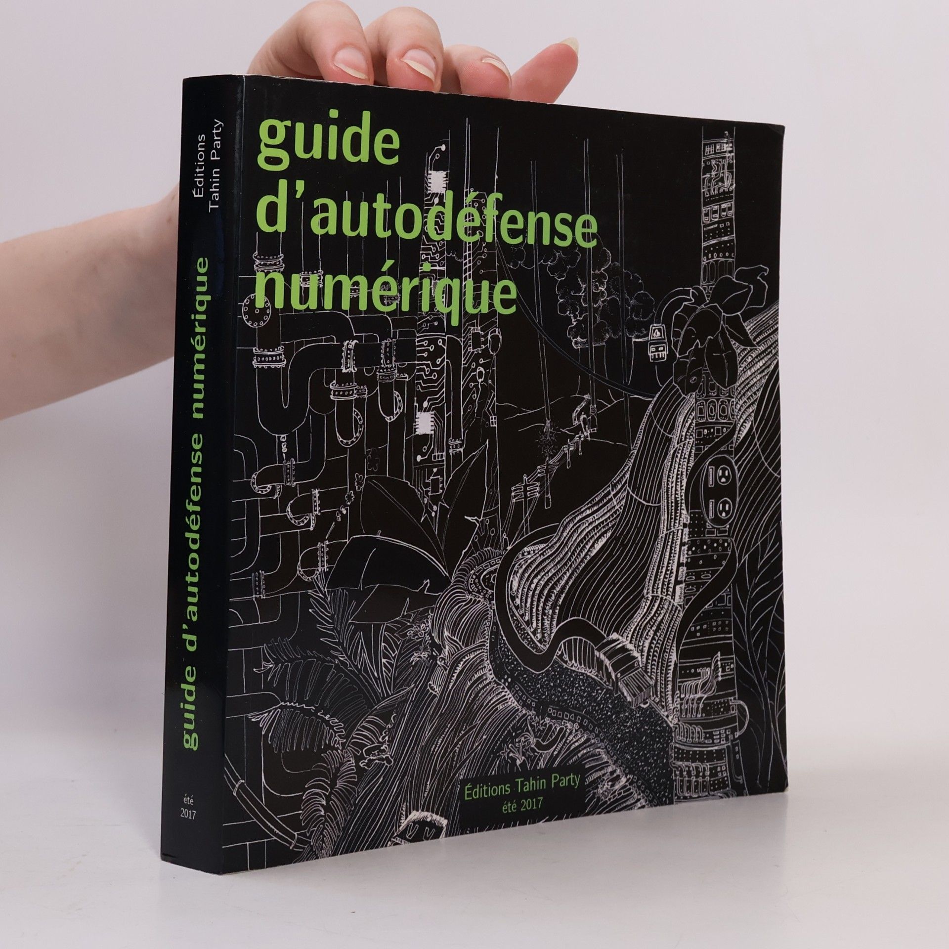 Collectif d'auteurs Guide d’autodéfense numérique