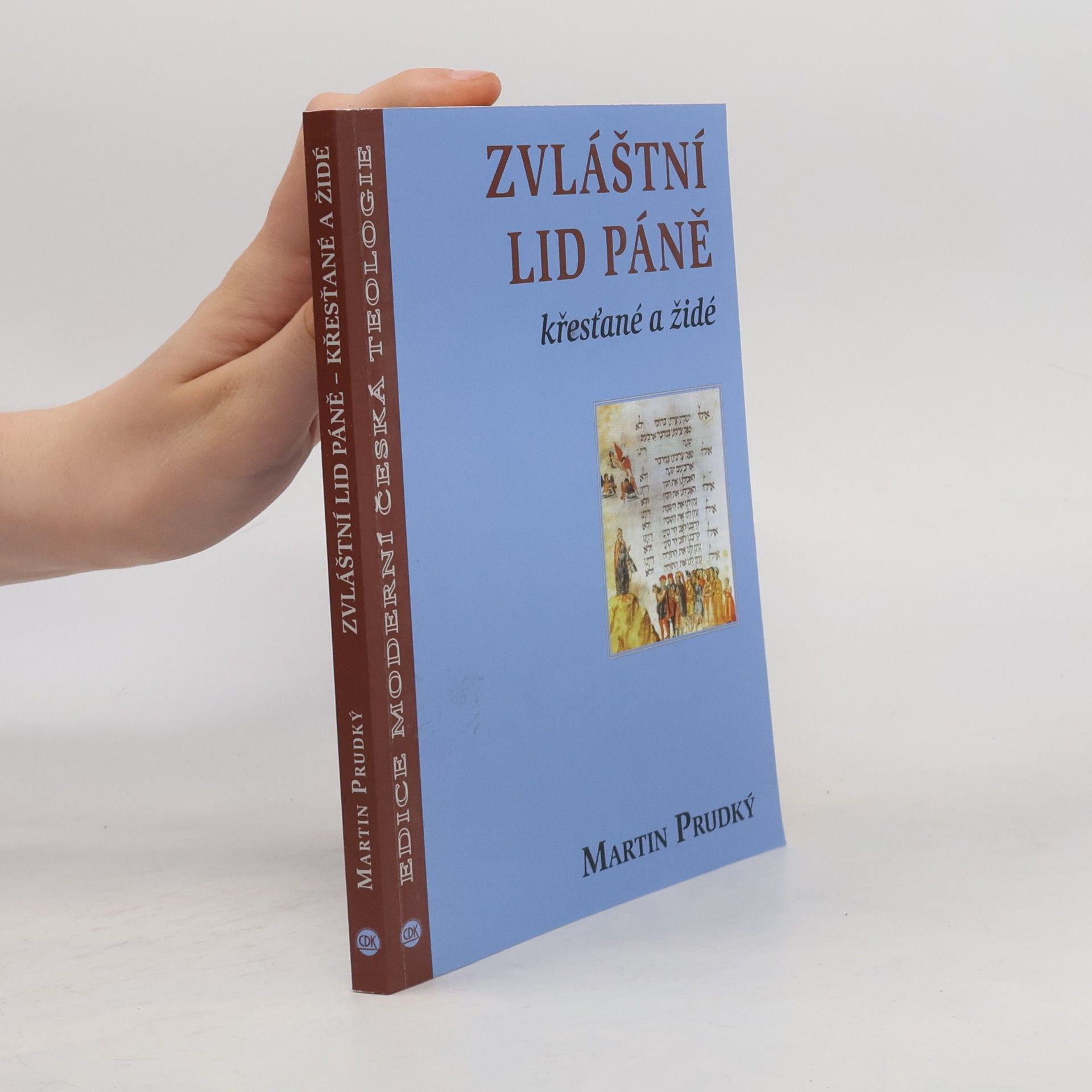 Martin Prudký Zvláštní lid Páně - křesťané a židé