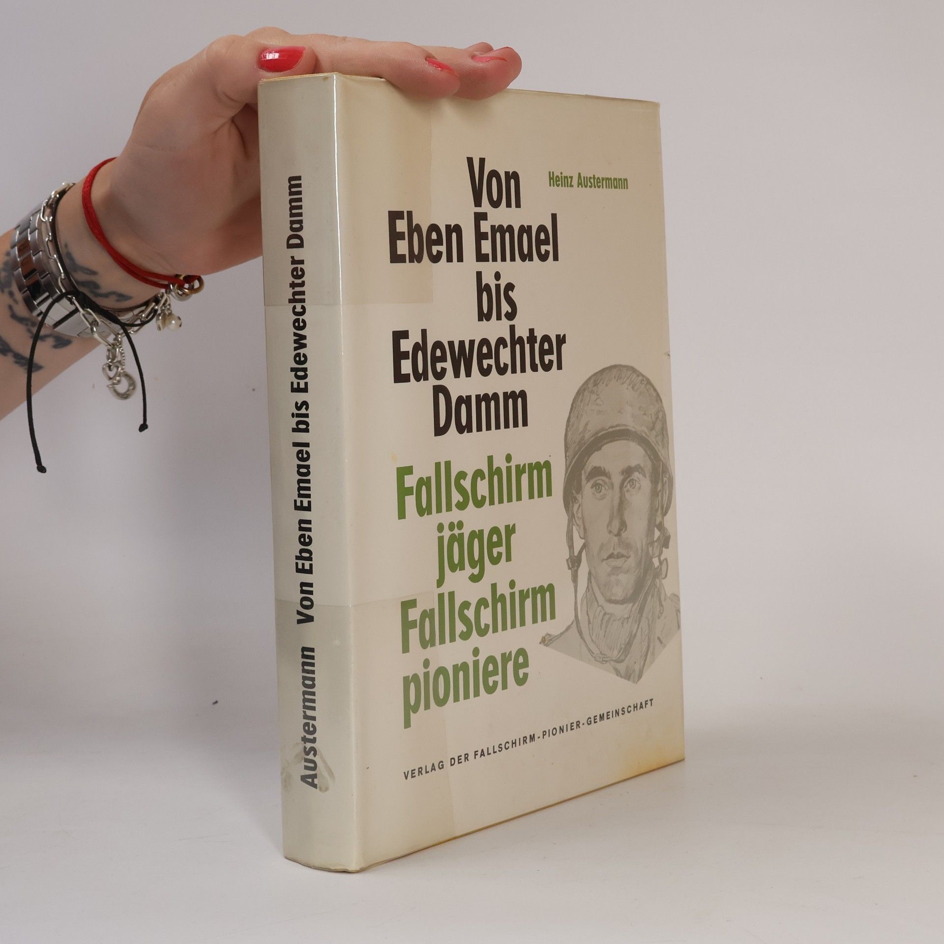 Heinz Austermann Von Eben Emael bis Edewechter Damm