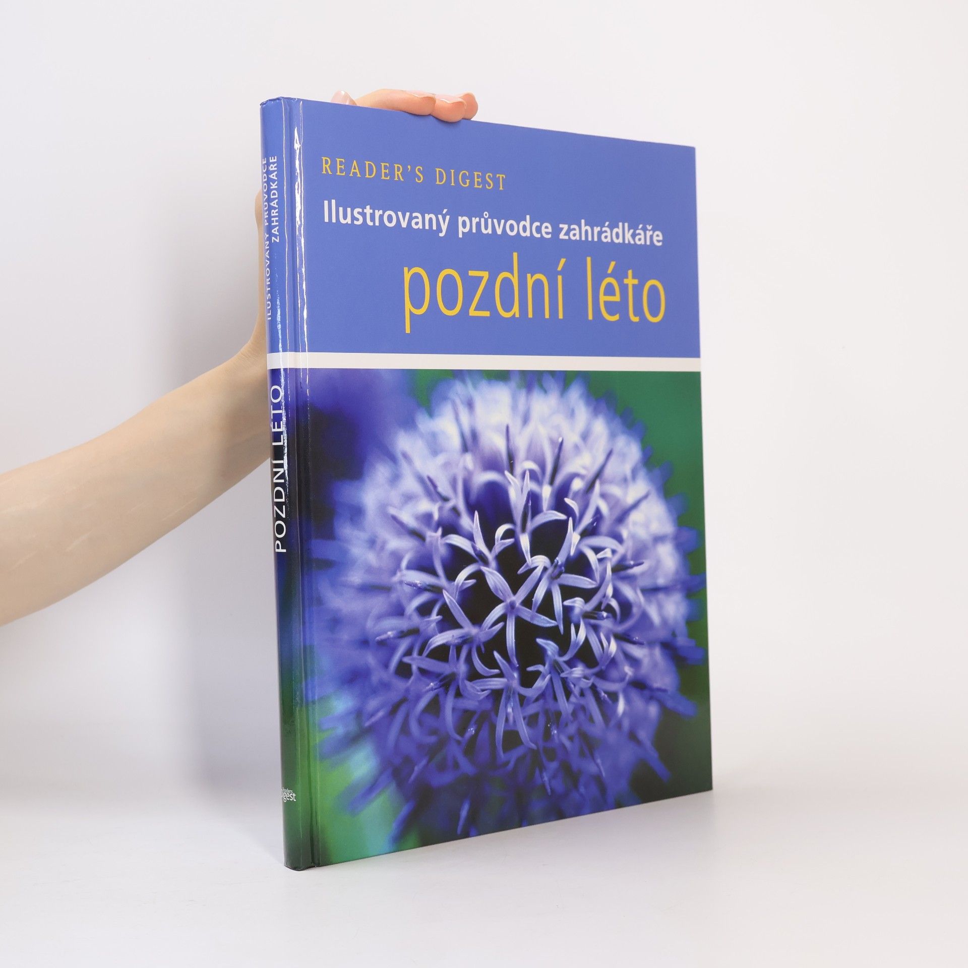 Steve Bradley Pozdní léto. Ilustrovaný průvodce zahrádkáře