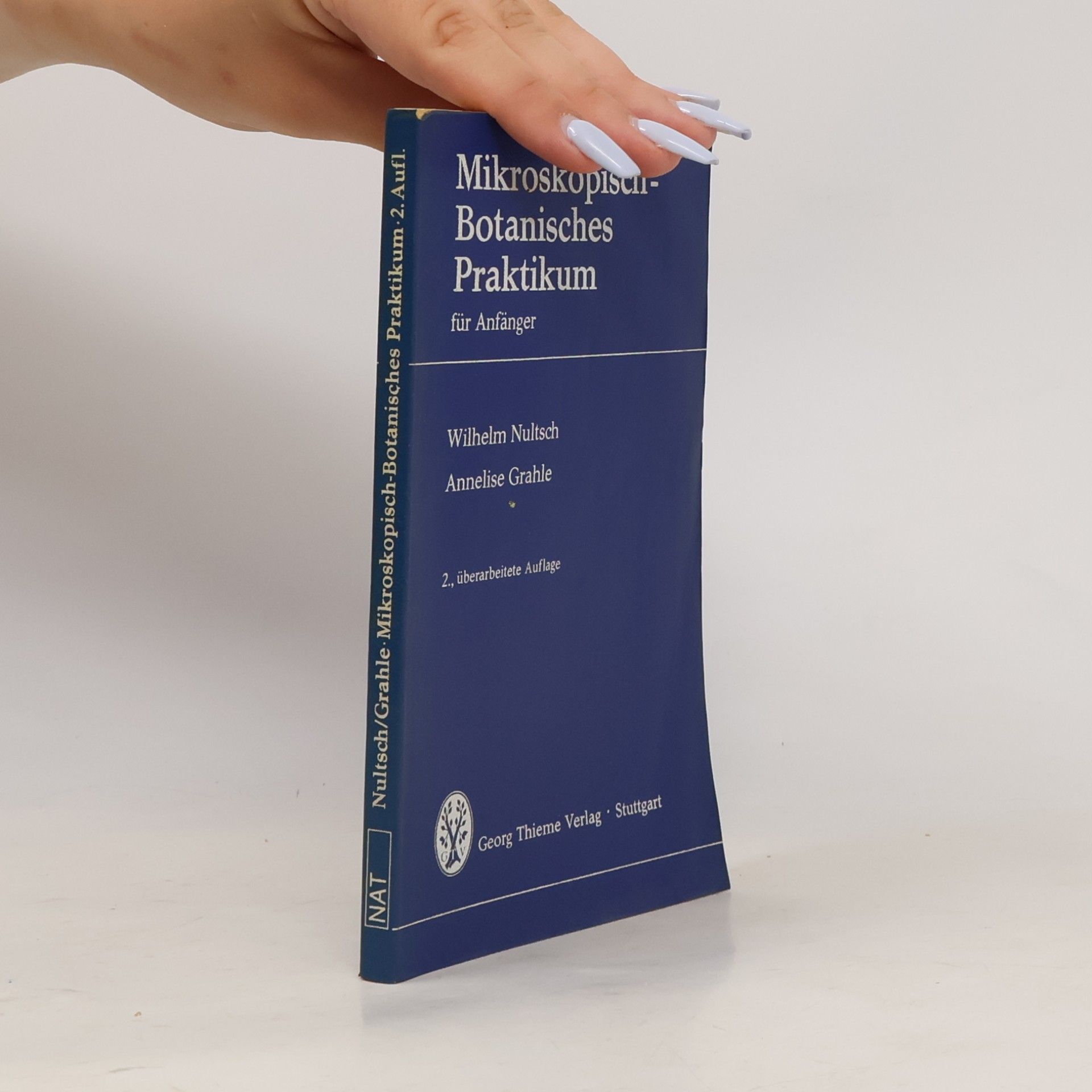 Wilhelm Nultsch Mikroskopisch-botanisches Praktikum für Anfänger
