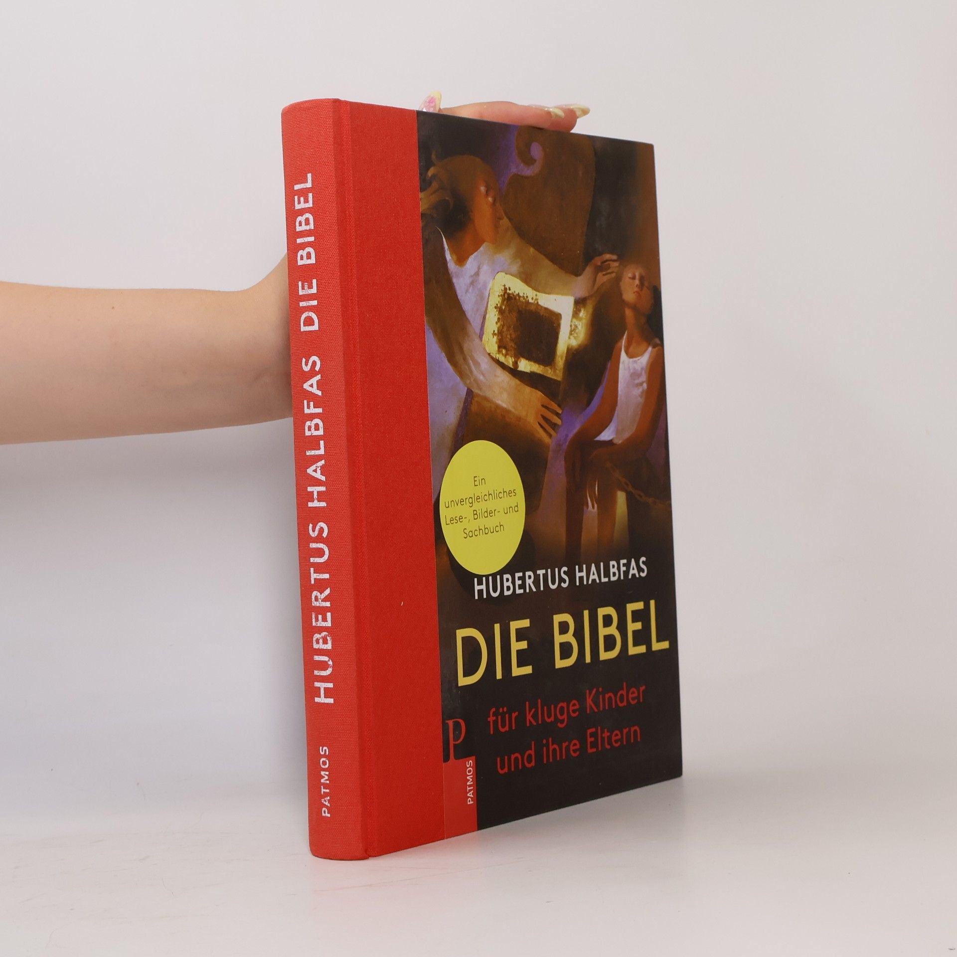 Die Bibel. Für kluge Kinder und ihre Eltern