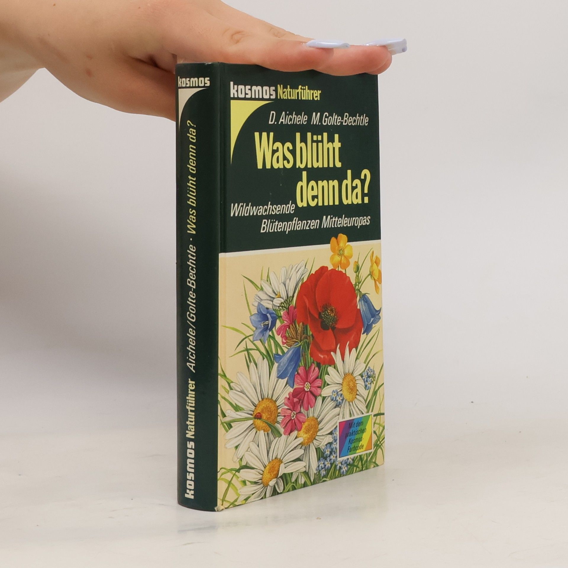 Dietmar Ernst Aichele Was blüht denn da?