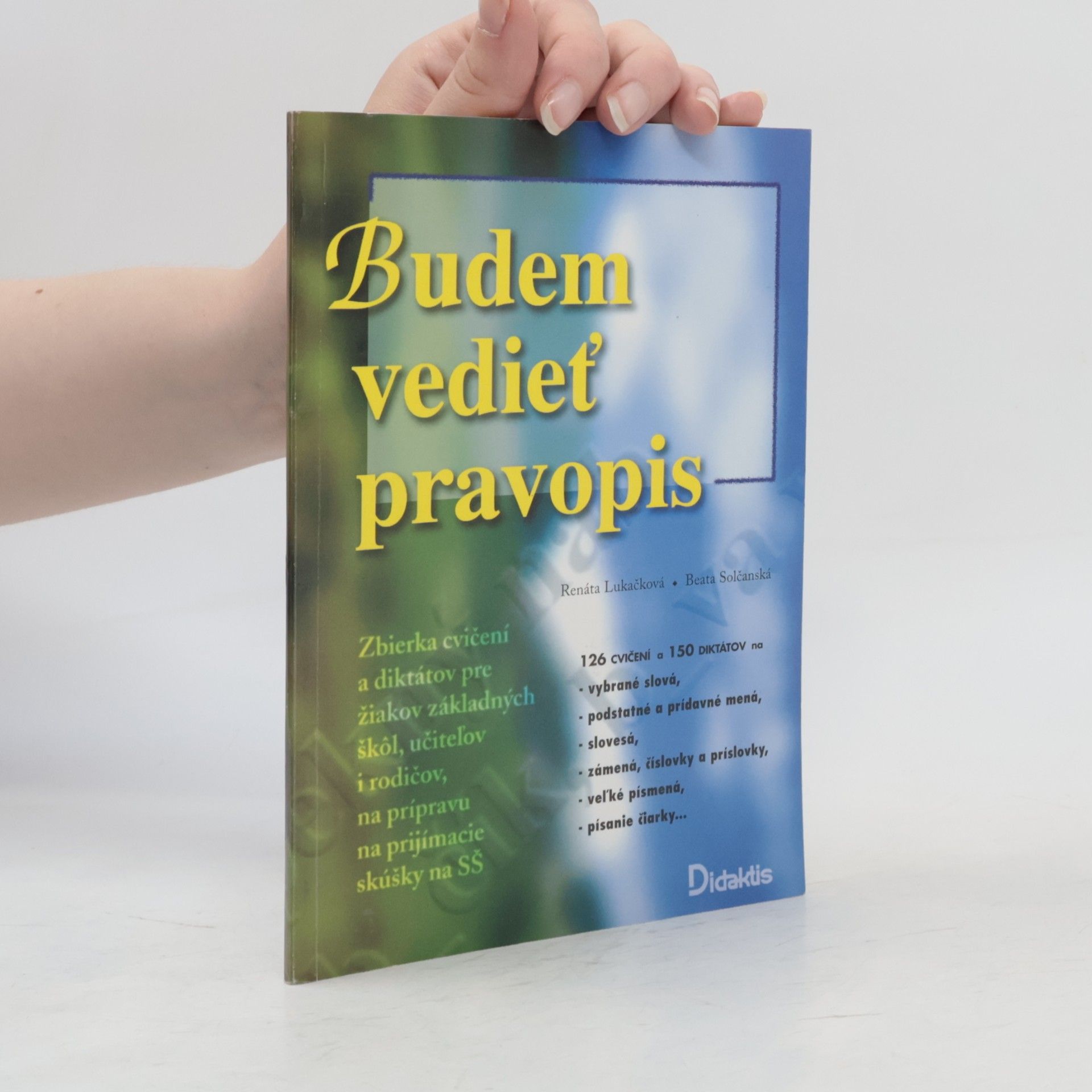 Renáta Lukačová Budem vedieť pravopis