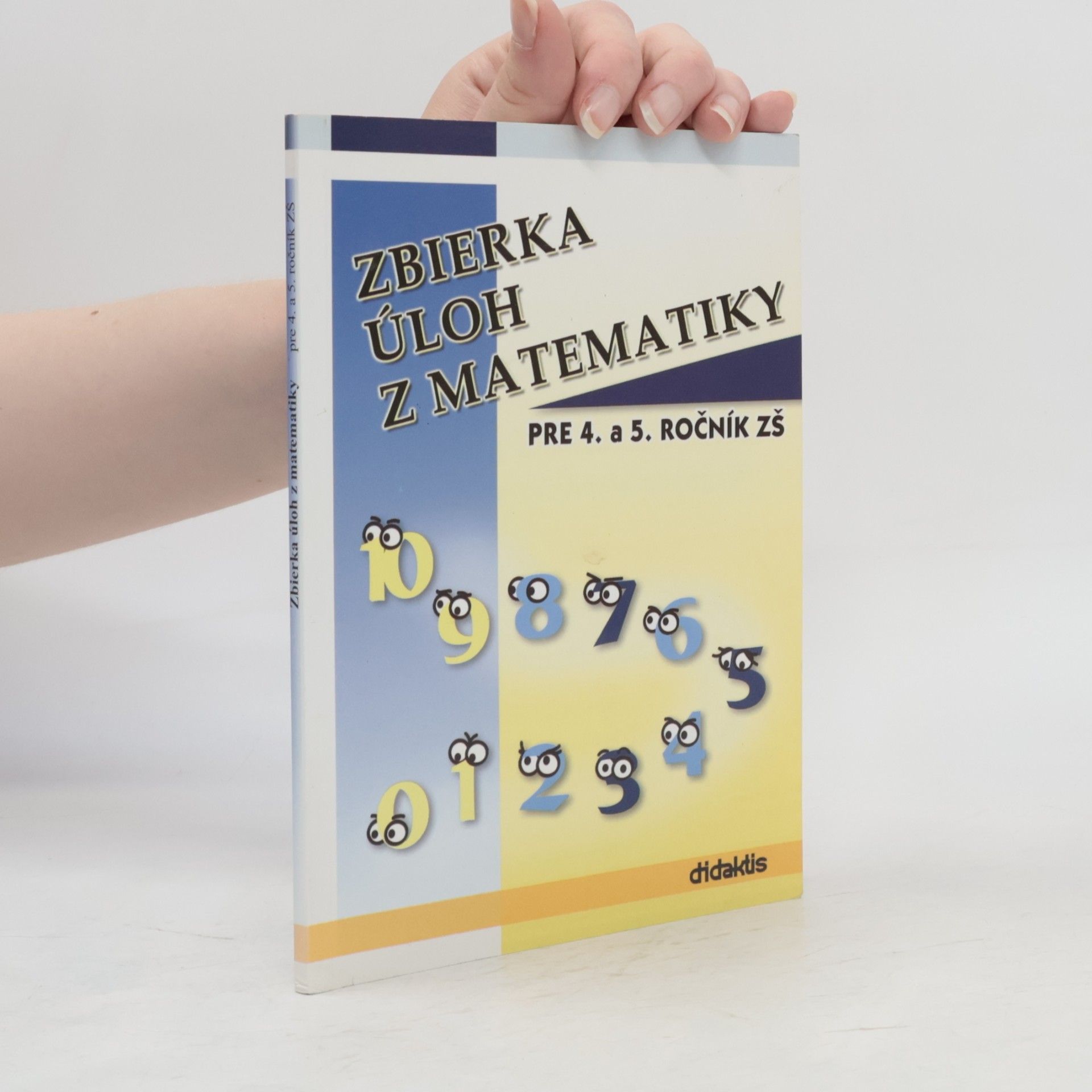 Jana Sekáčová Zbierka úloh z matematiky pre 4. a 5. ročník ZŠ