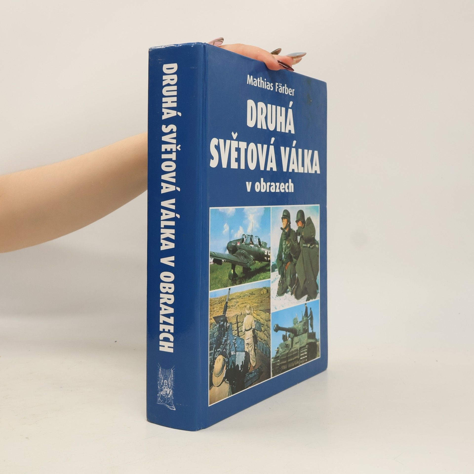 Mathias Färber Druhá světová válka v obrazech