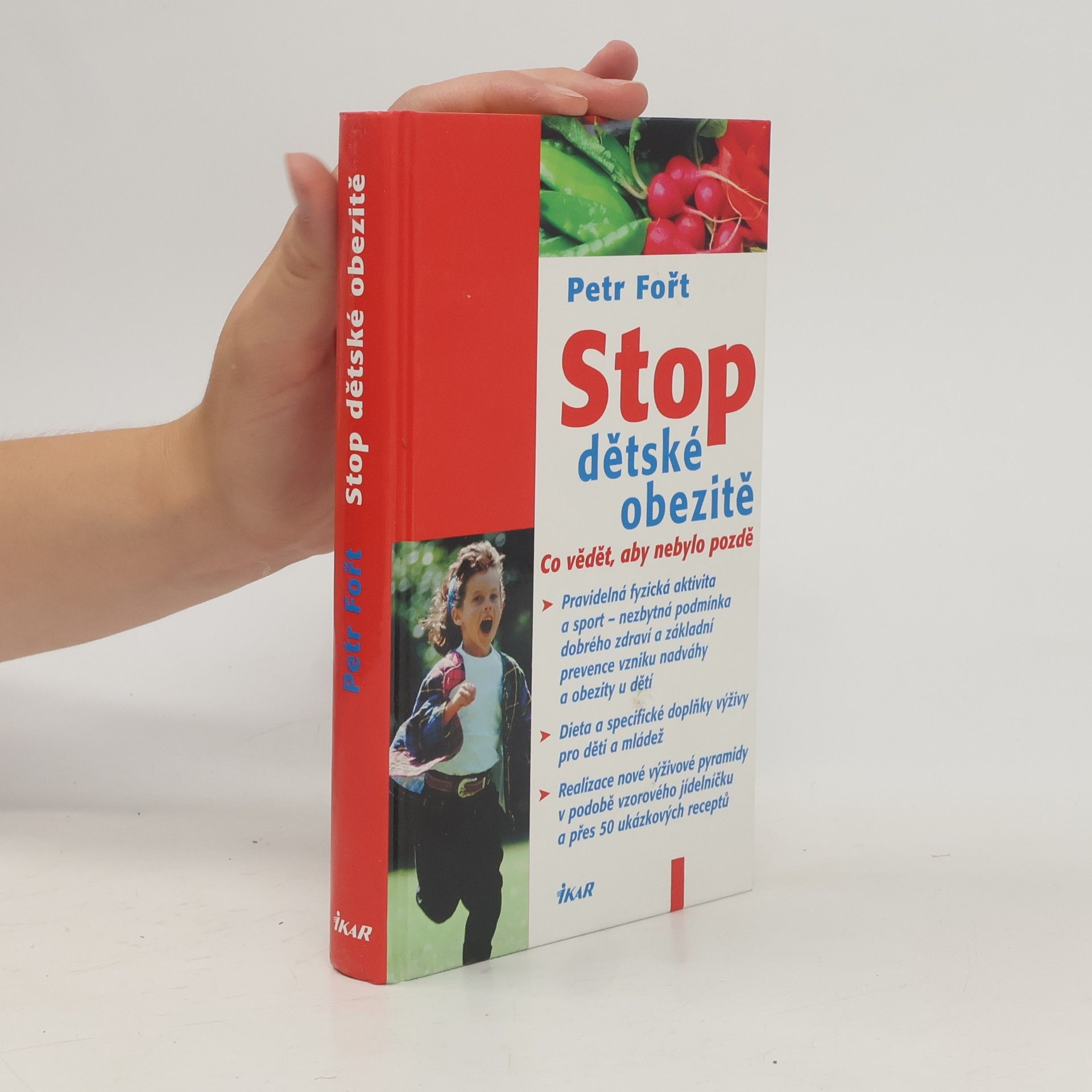 Petr Fořt Stop dětské obezitě. Co vědět, aby nebylo pozdě