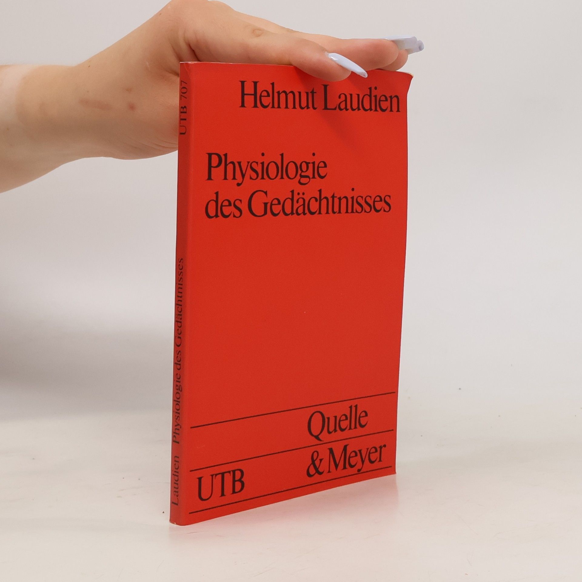 Helmut Laudien Uni-Taschenbücher - 707: Physiologie des Gedächtnisses