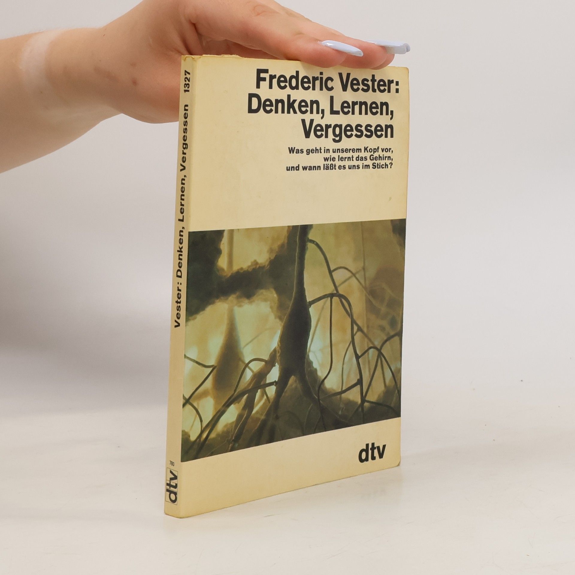 Frederic Vester Denken. Lernen. Vergessen
