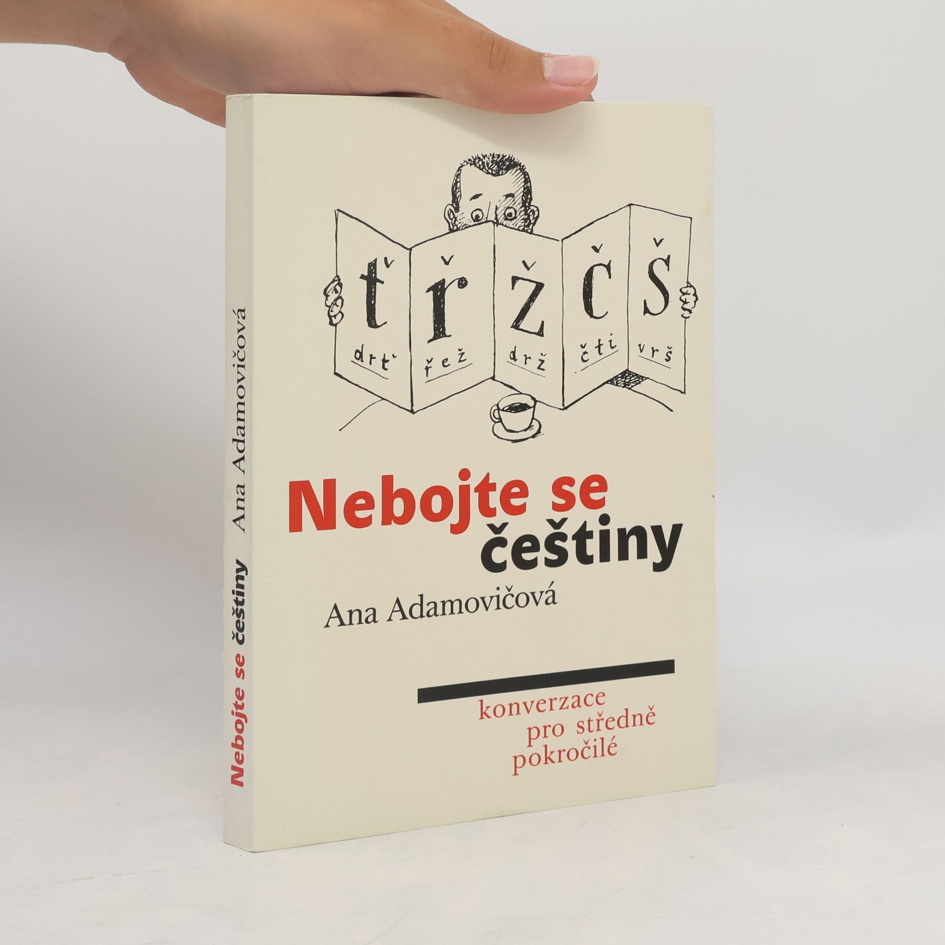 Ana Adamović Nebojte se češtiny : konverzace pro středně pokročilé