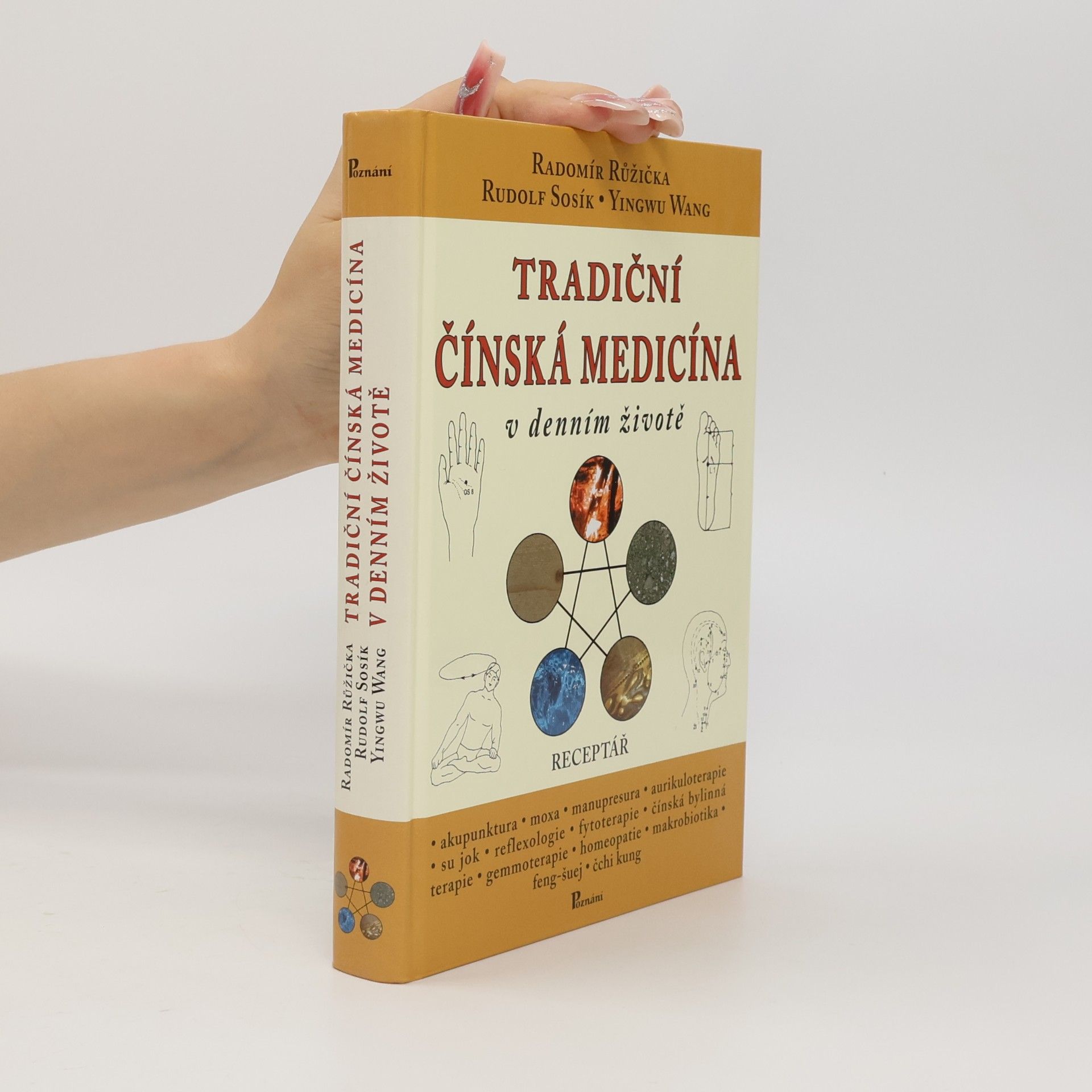 Yingwu Wang Tradiční čínská medicína v denním životě