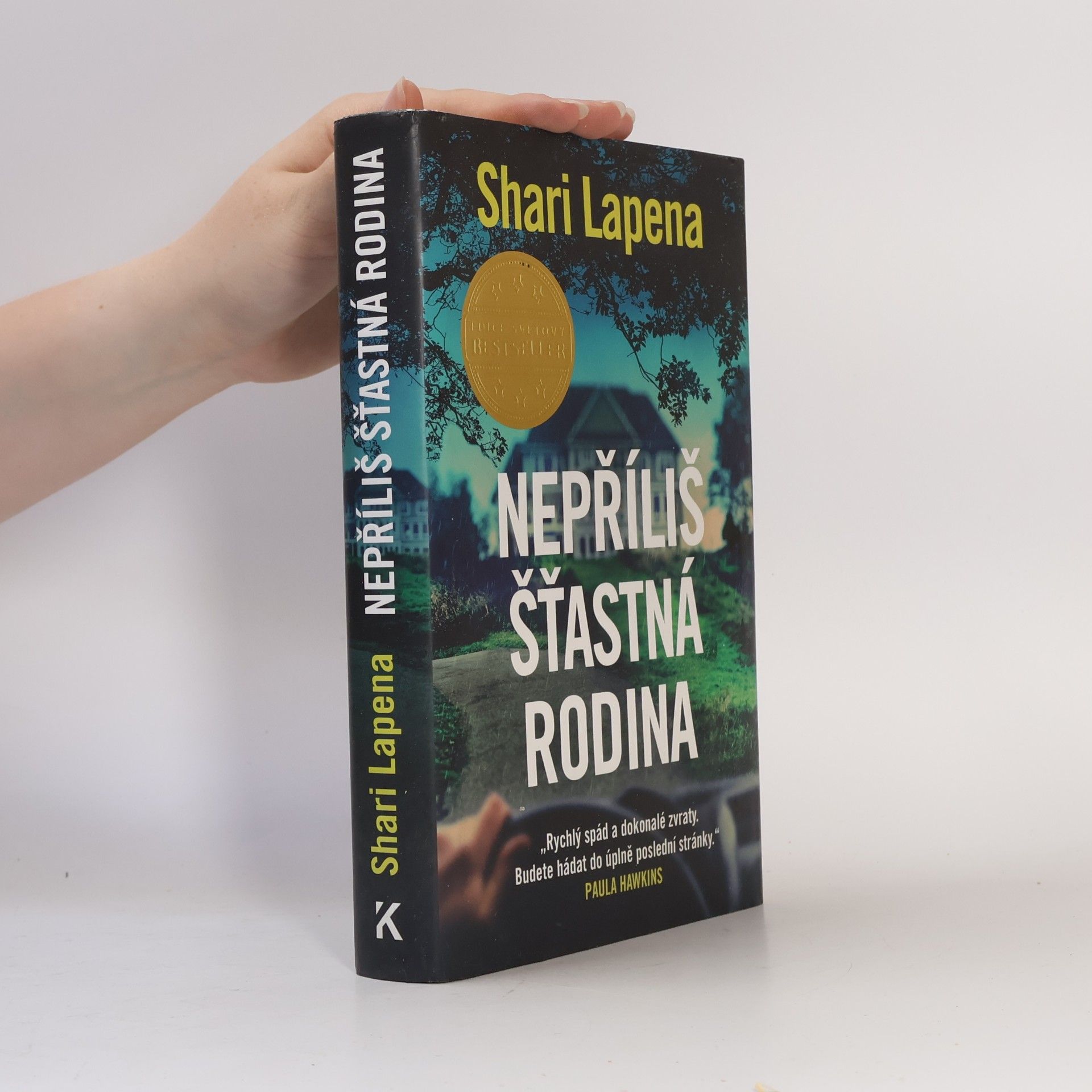 Shari Lapena Nepříliš šťastná rodina