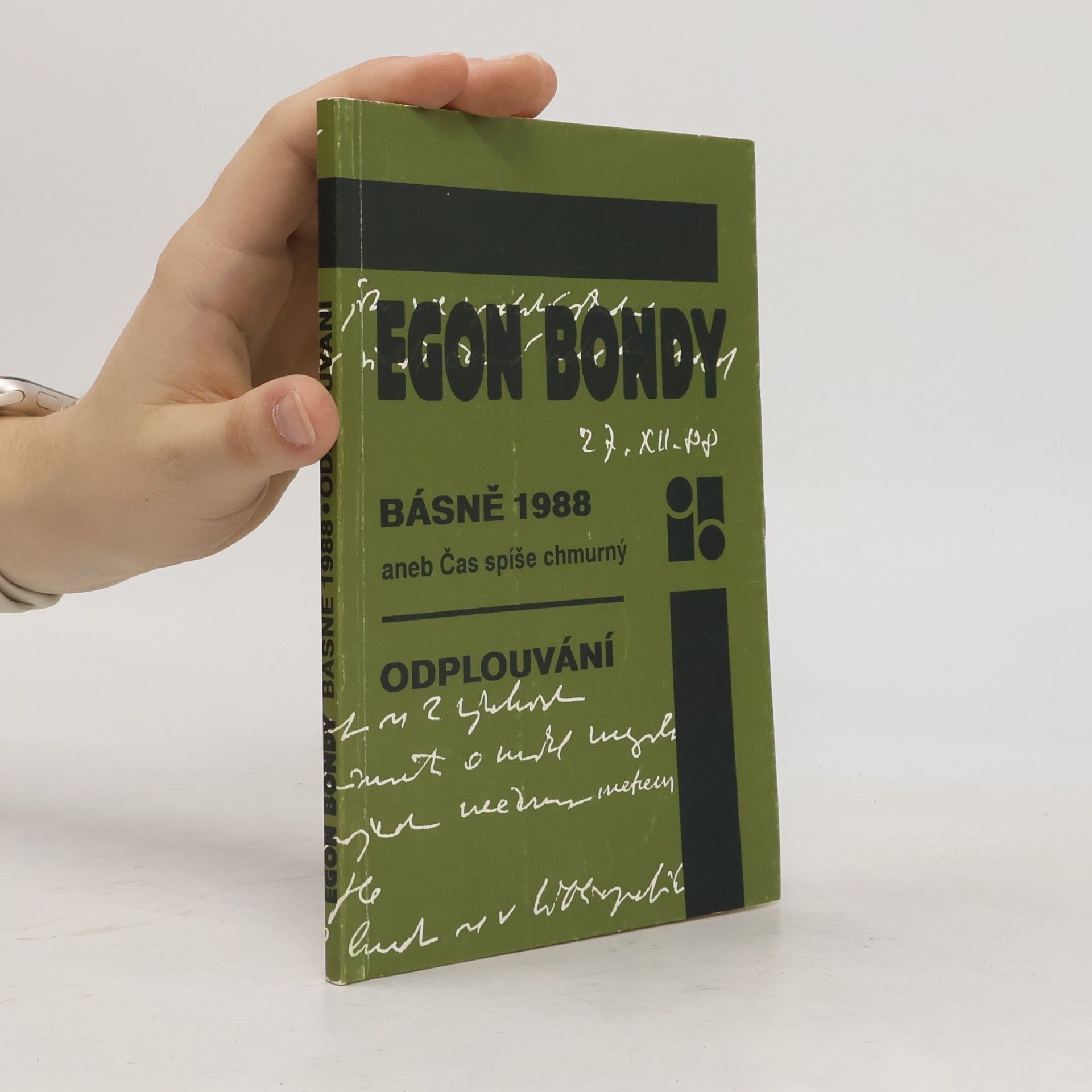 Egon Bondy Básně 1988 aneb Čas spíše chmurný. Odplouvání