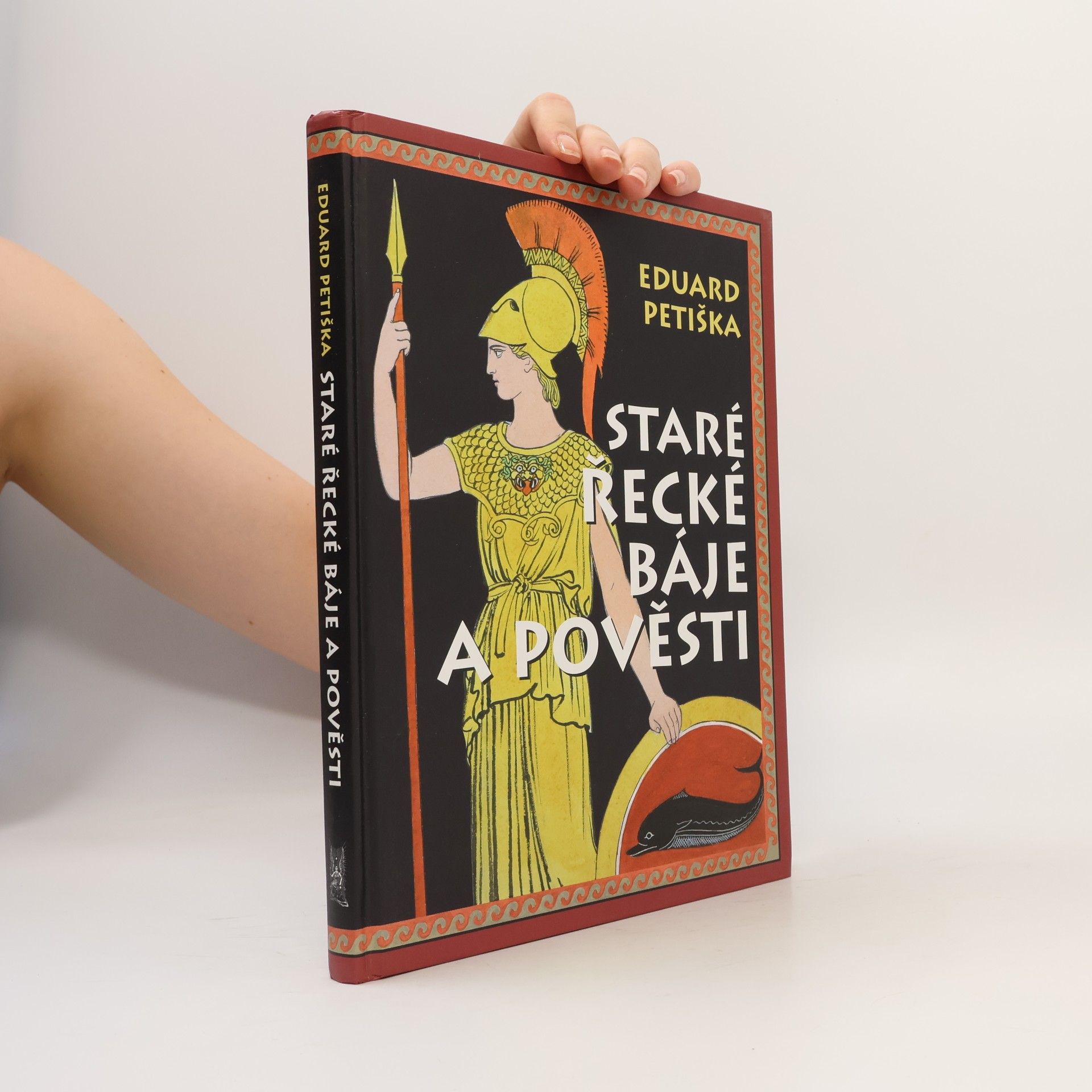 Eduard Petiška Staré řecké báje a pověsti