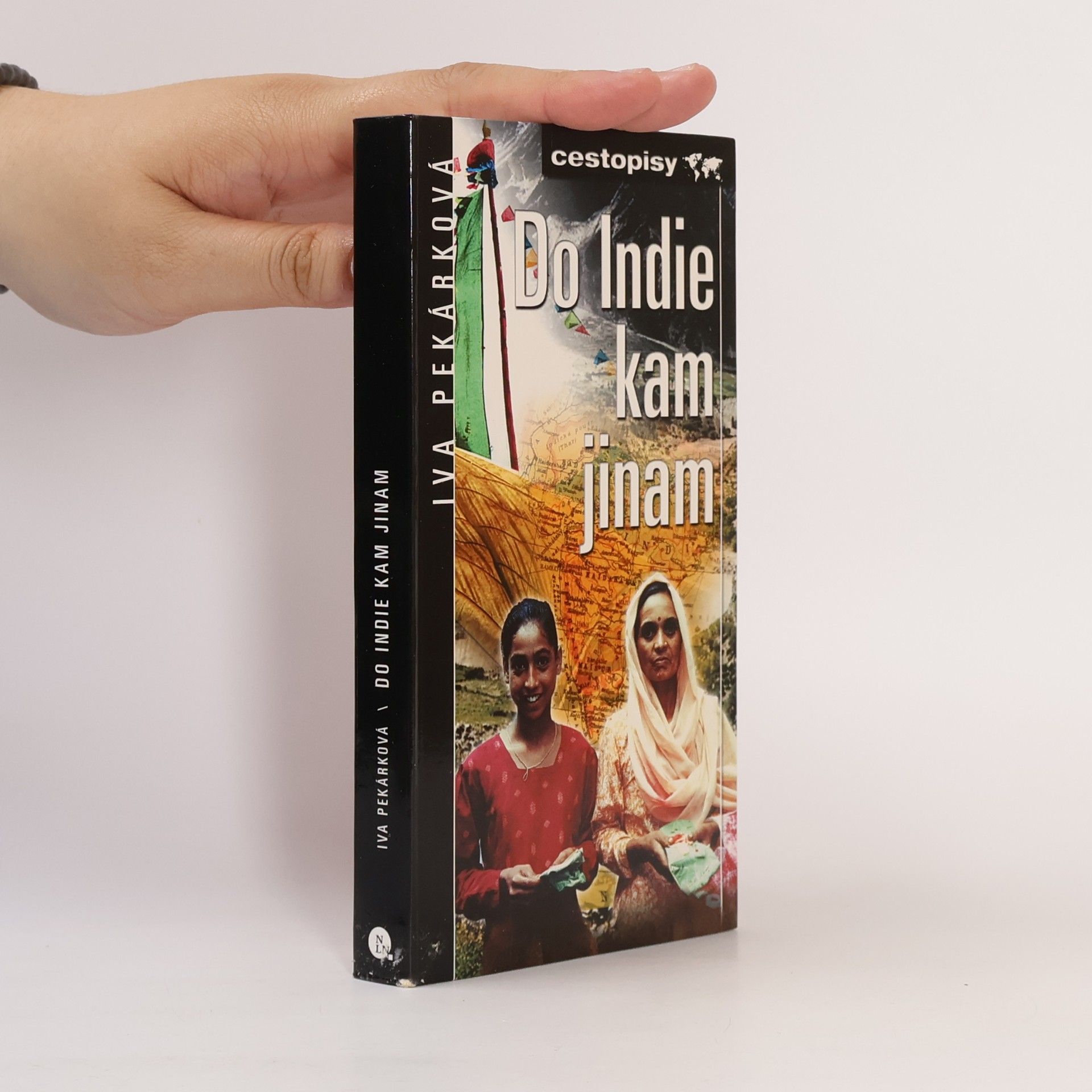Iva Pekárková Do Indie, kam jinam