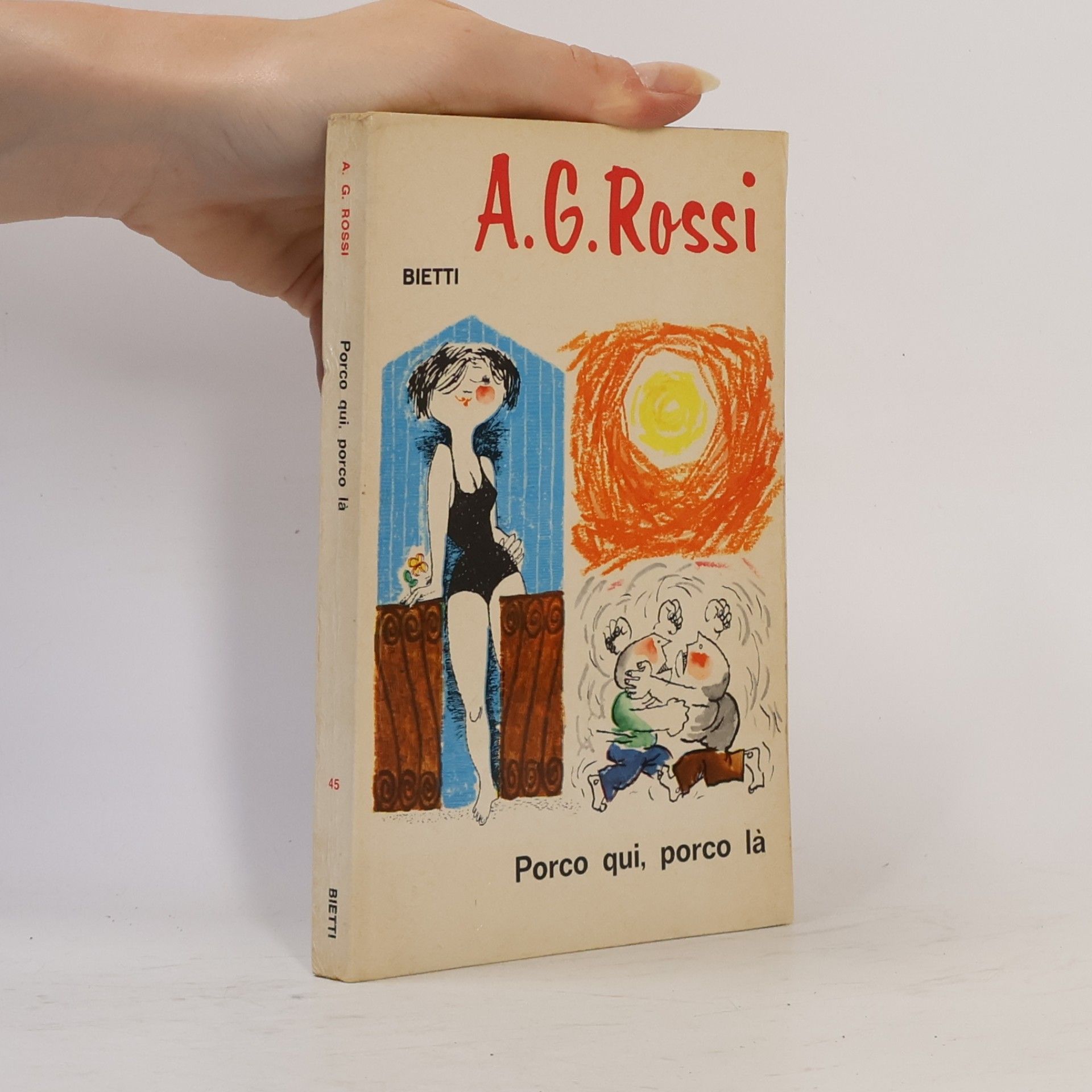 Anton Germano Rossi Porco qui, porco là