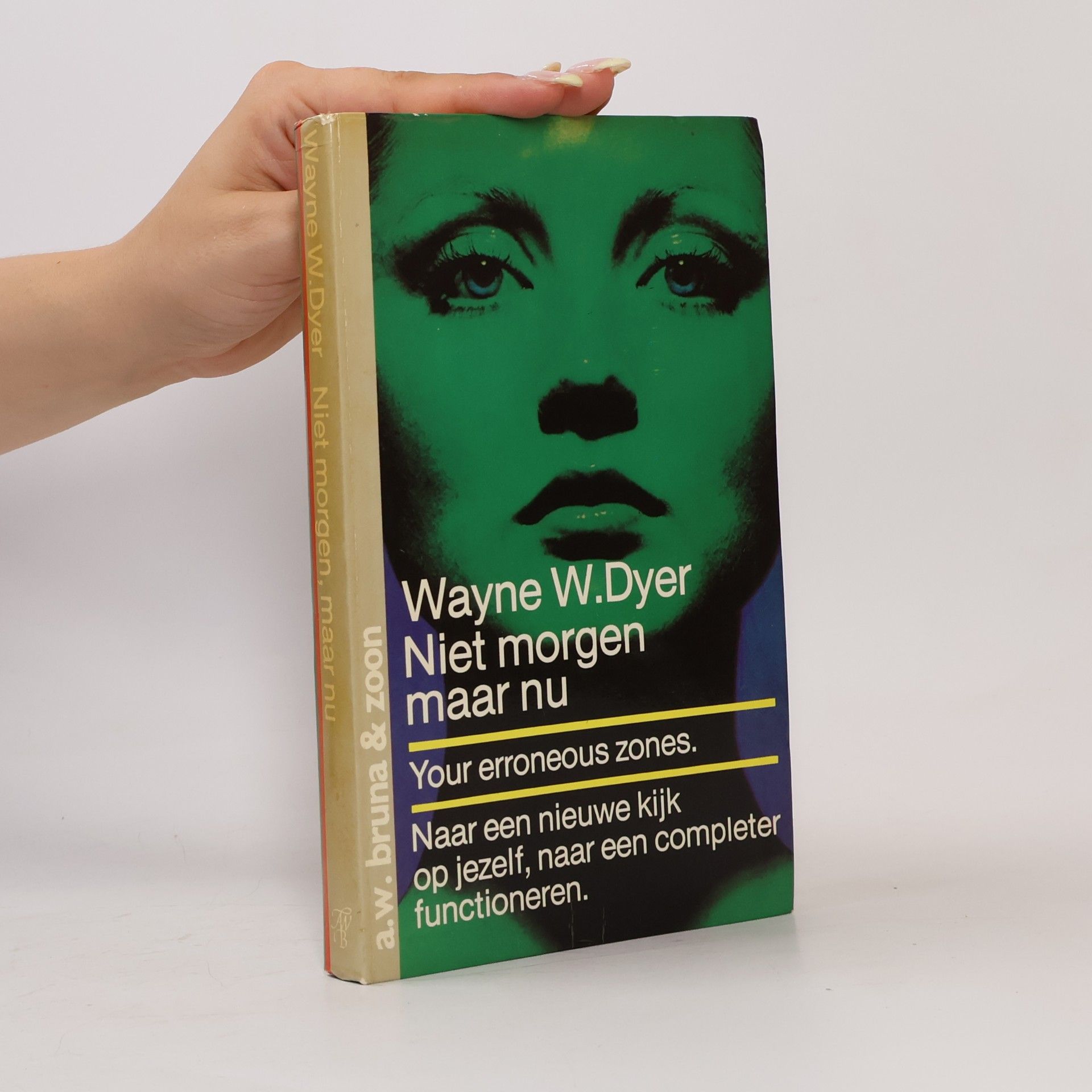 Wayne Walter Dyer Niet morgen, maar nu