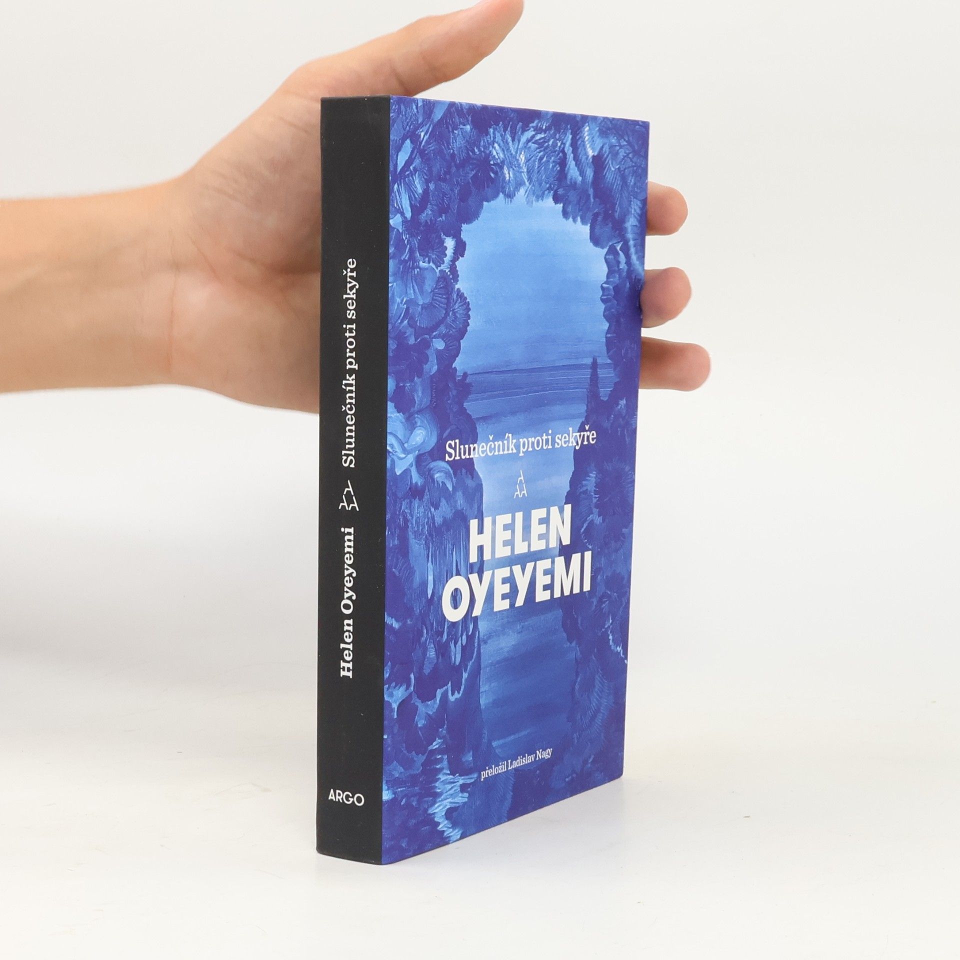 Helen Oyeyemi Slunečník proti sekyře