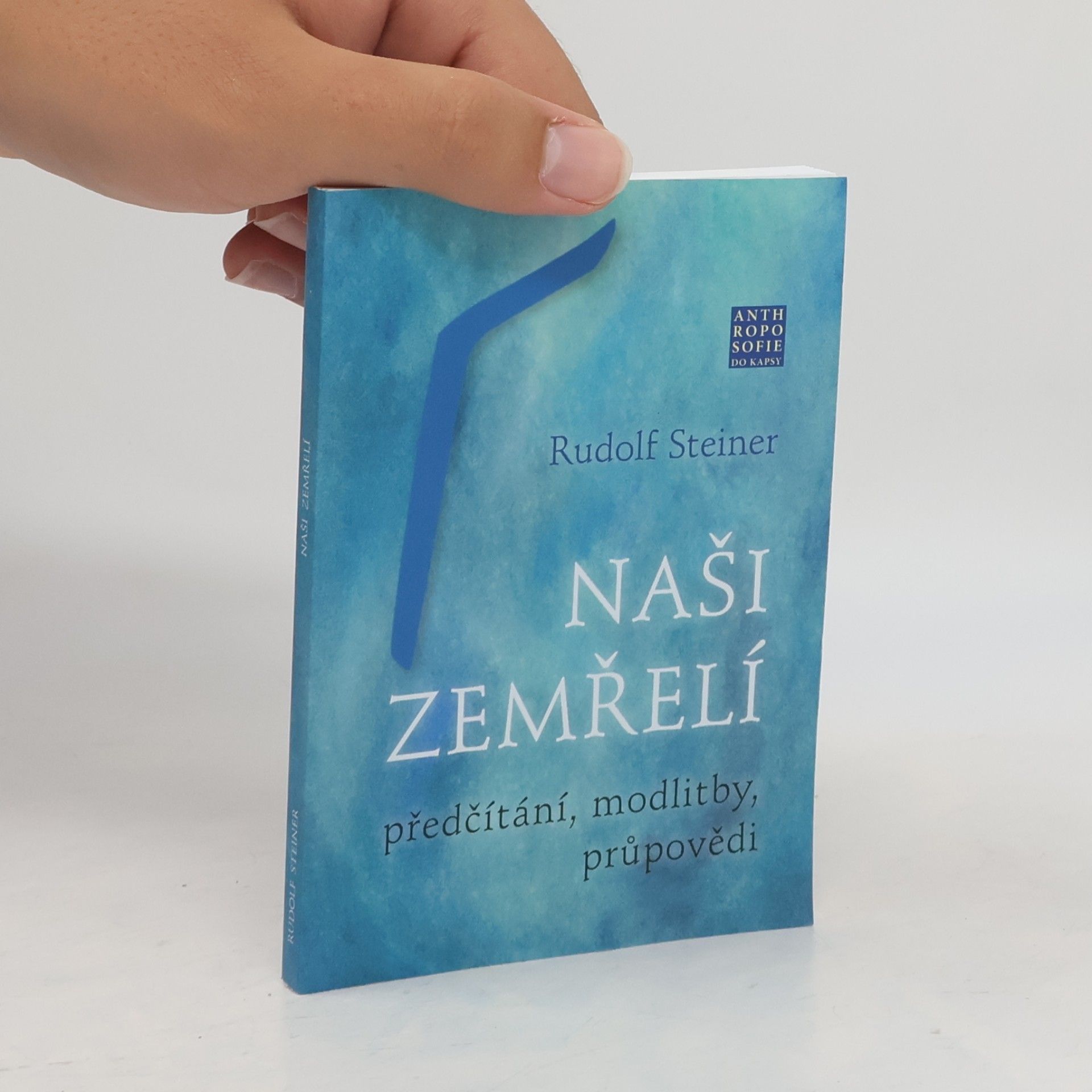 Rudolf Steiner Naši zemřelí - Předčítání, modlitby, průpovědi