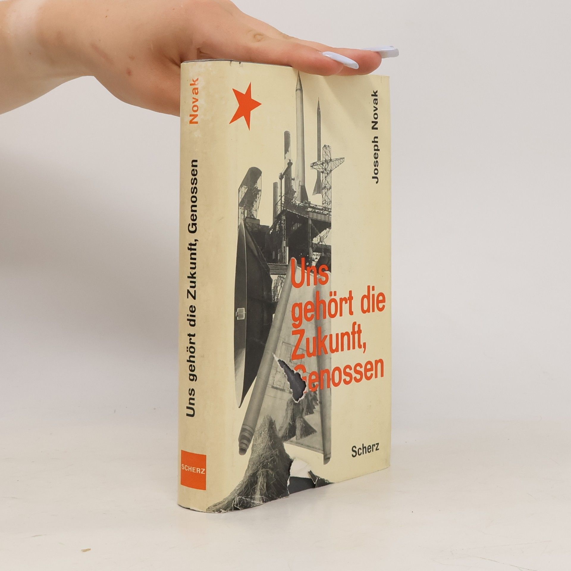 Joseph Novak Uns gehört die Zukunft, Genossen