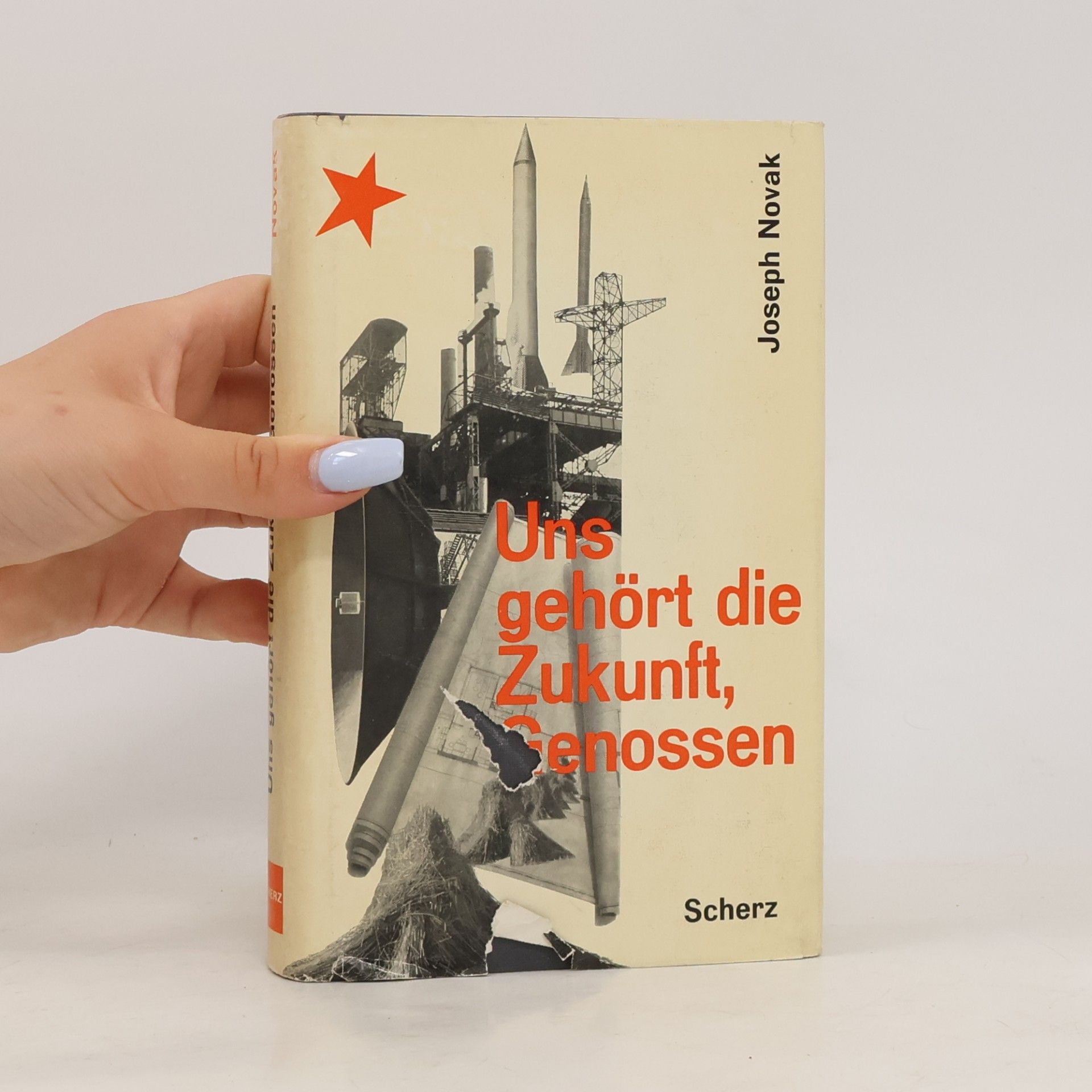Joseph Novak Uns gehört die Zukunft, Genossen