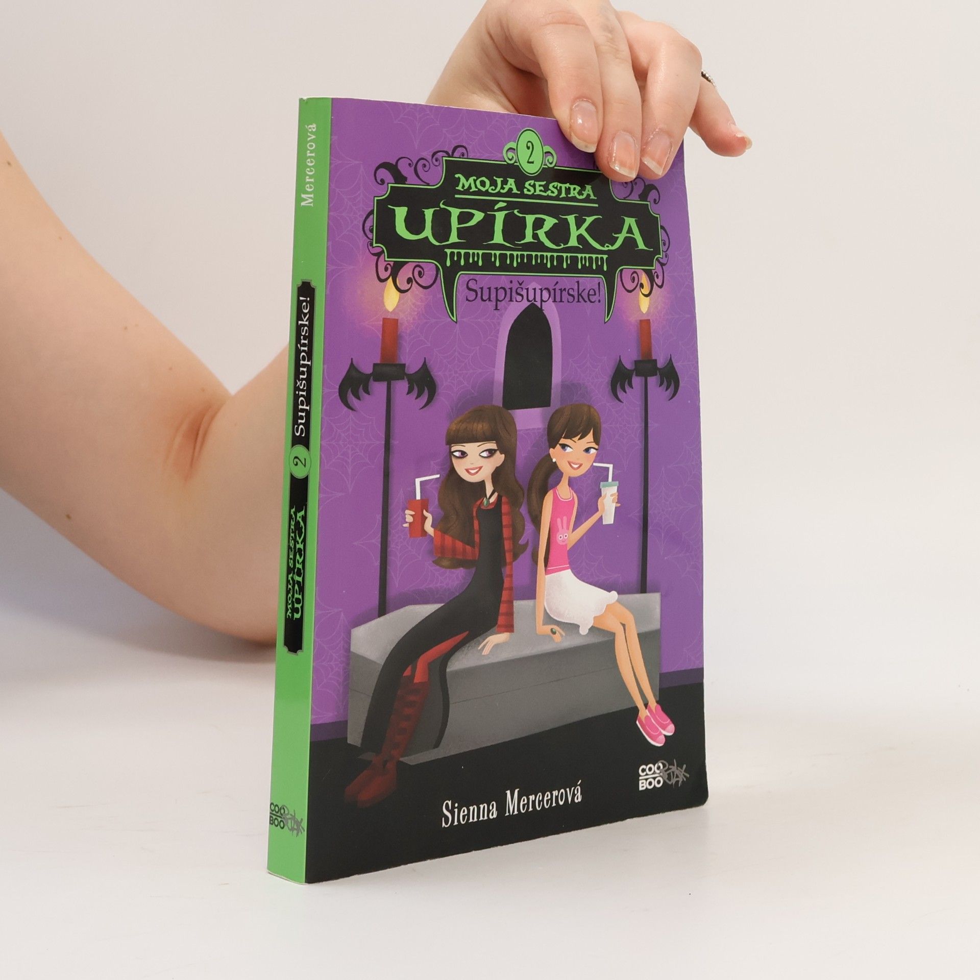 Sienna Mercer Moja sestra upírka 2. Supišupírske