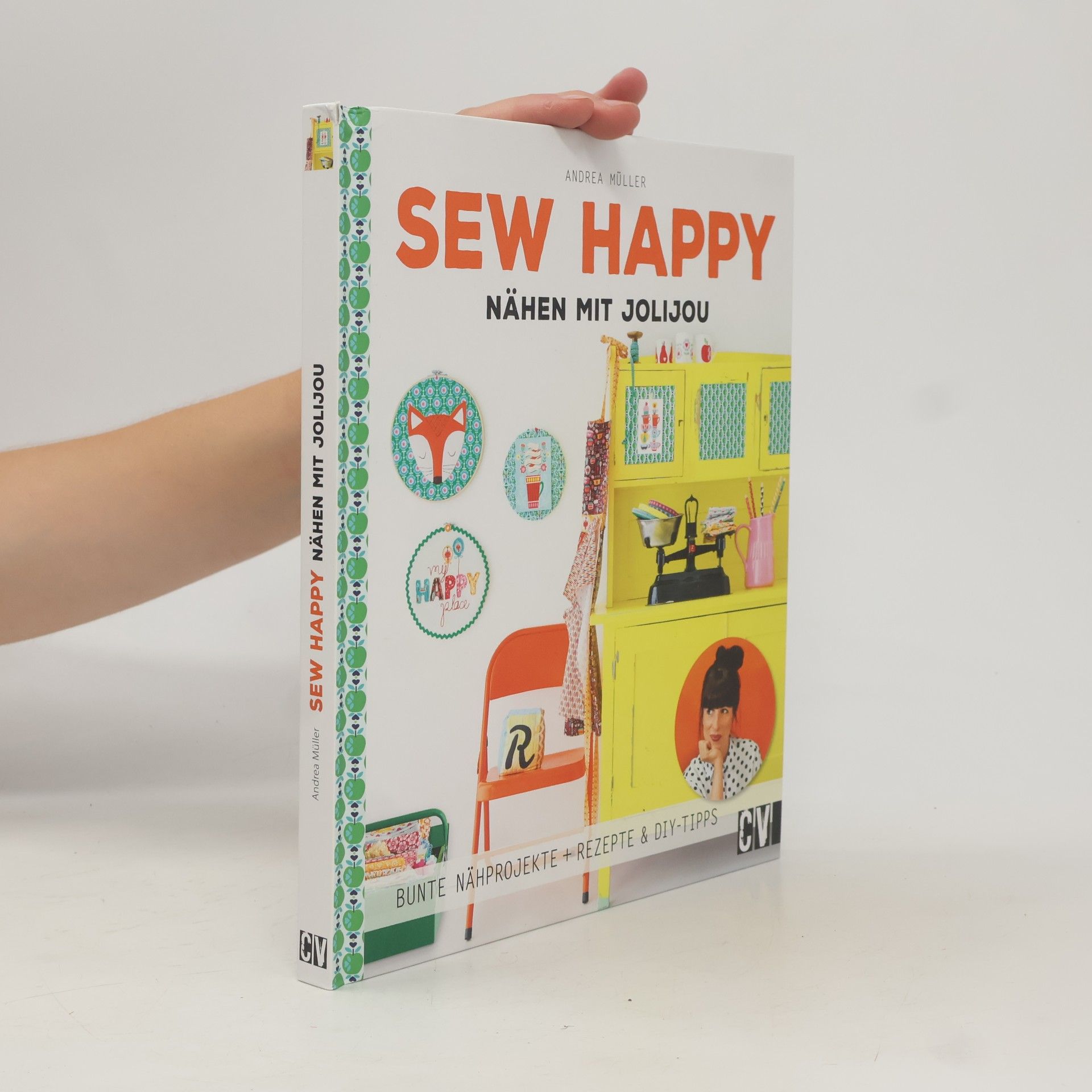 Andrea Müller Sew Happy. Nähen mit Jolijou