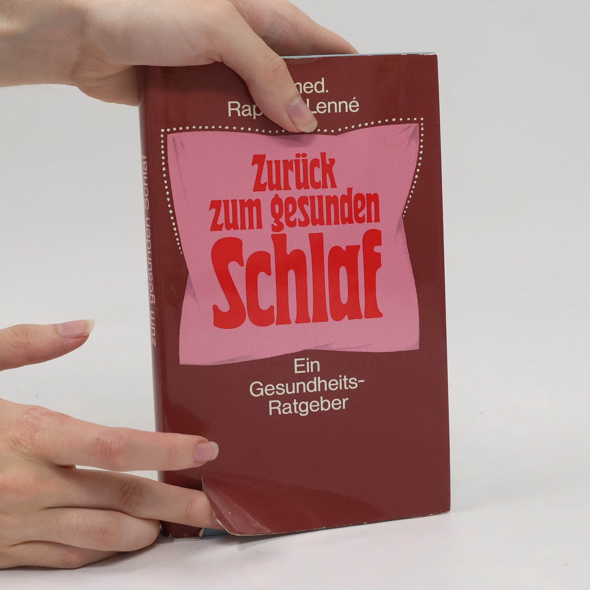 Raphael Lenne Zurück zum gesunden Schlaf