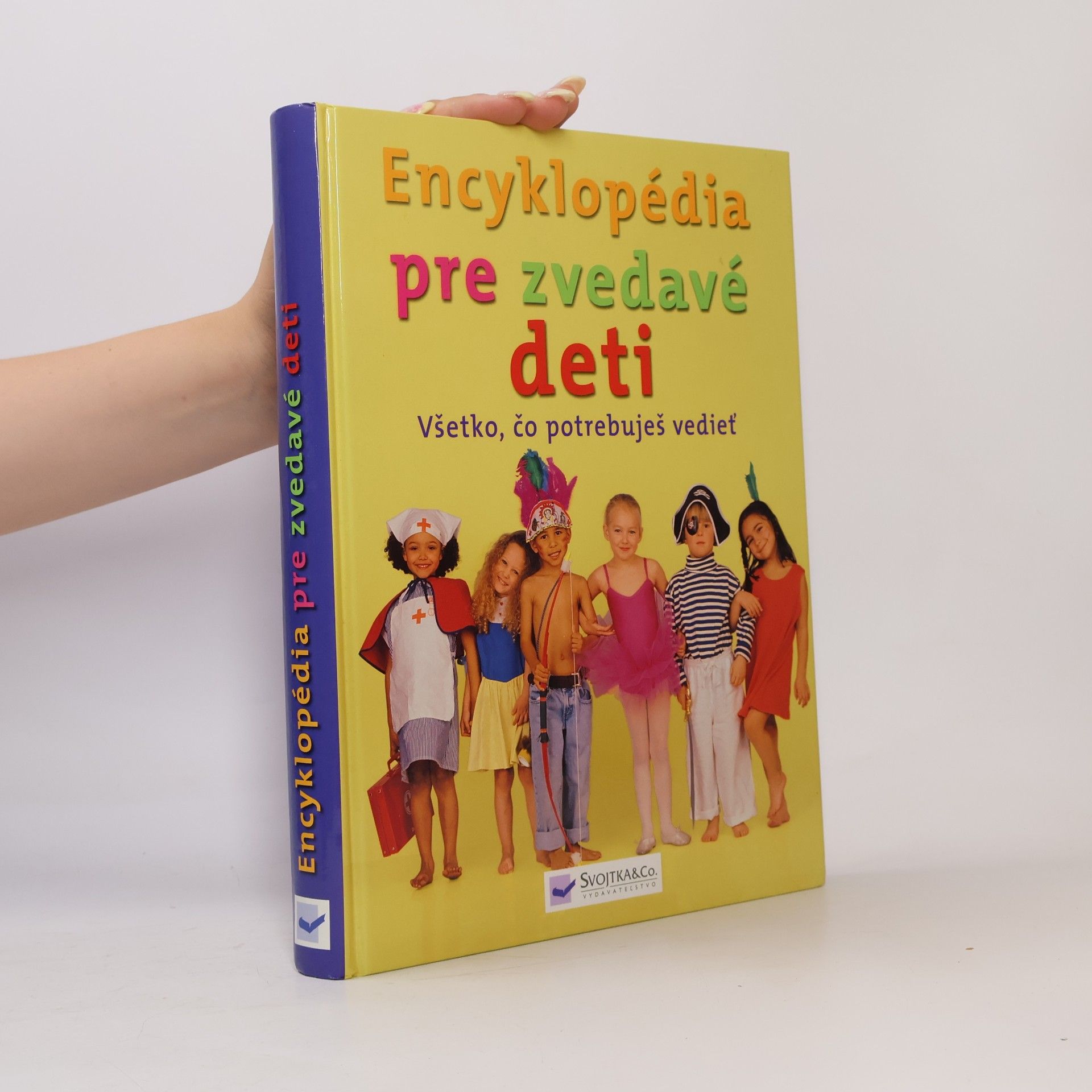 Autores varios Encyklopédia pre zvedavých (pred)školákov - všetko, čo potrebuješ vedieť