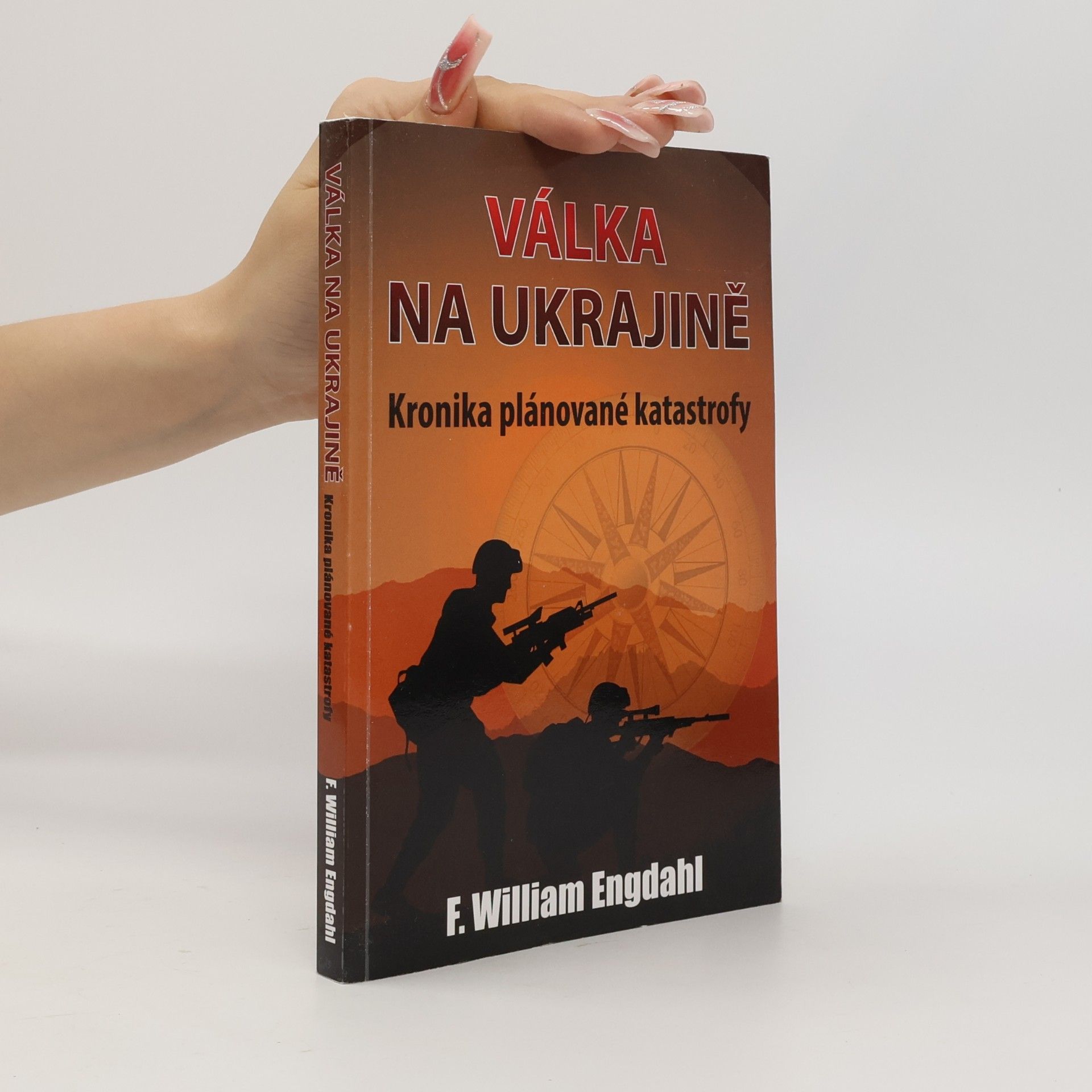 F. William Engdahl Válka na Ukrajině. Kronika plánované katastrofy