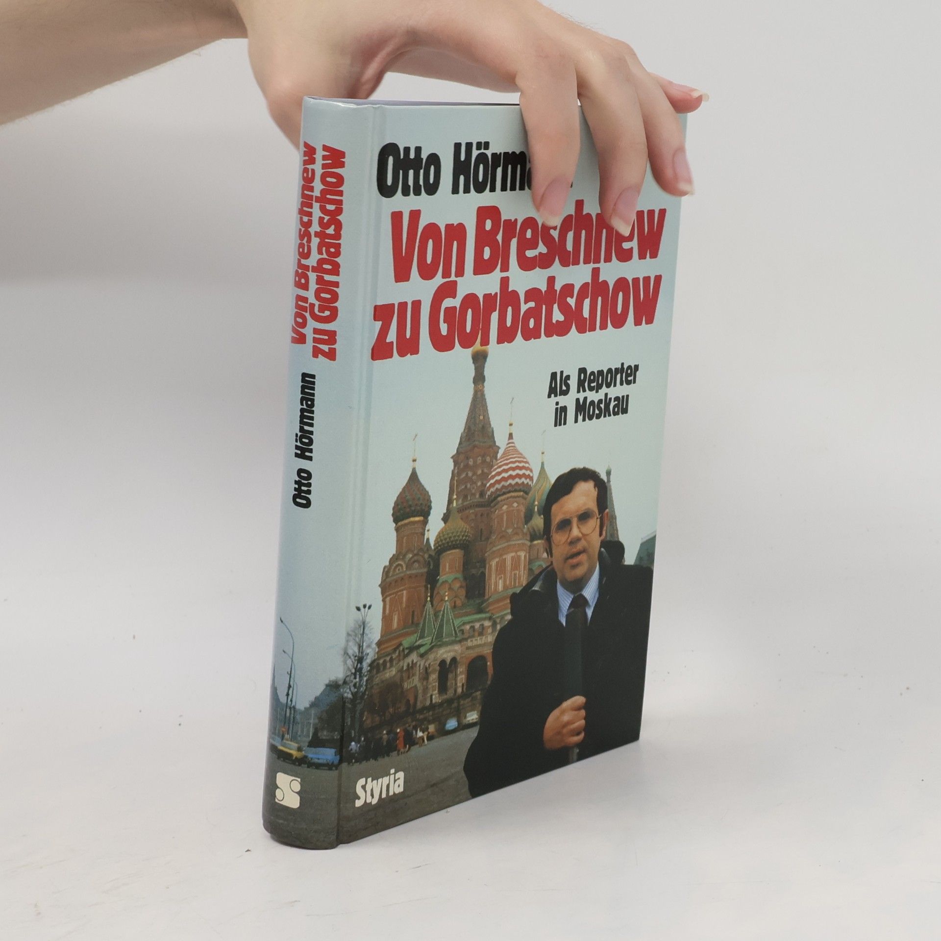 Otto Hörmann Von Breschnew zu Gorbatschow