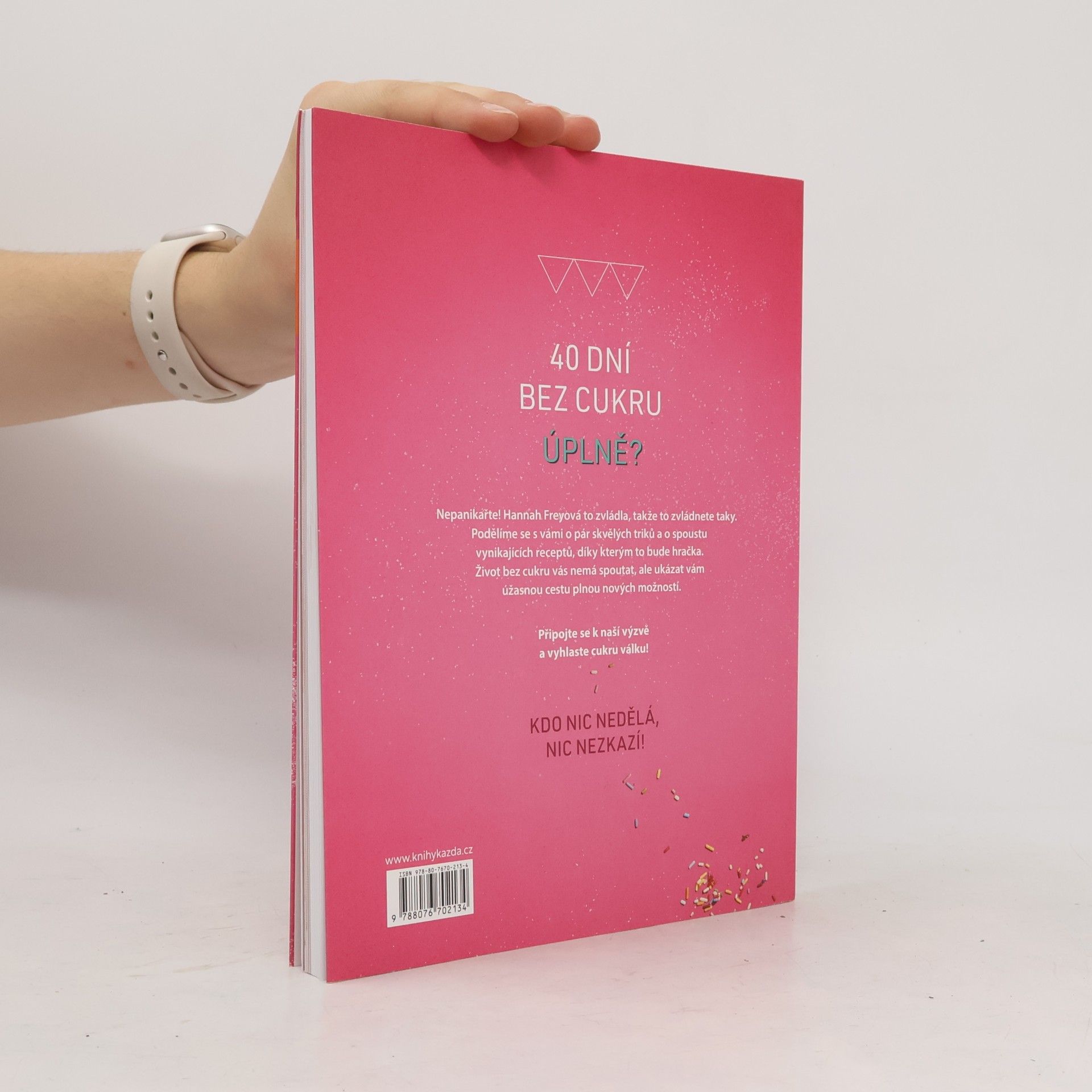 Hannah Frey Život bez cukru: 40denní výzva
