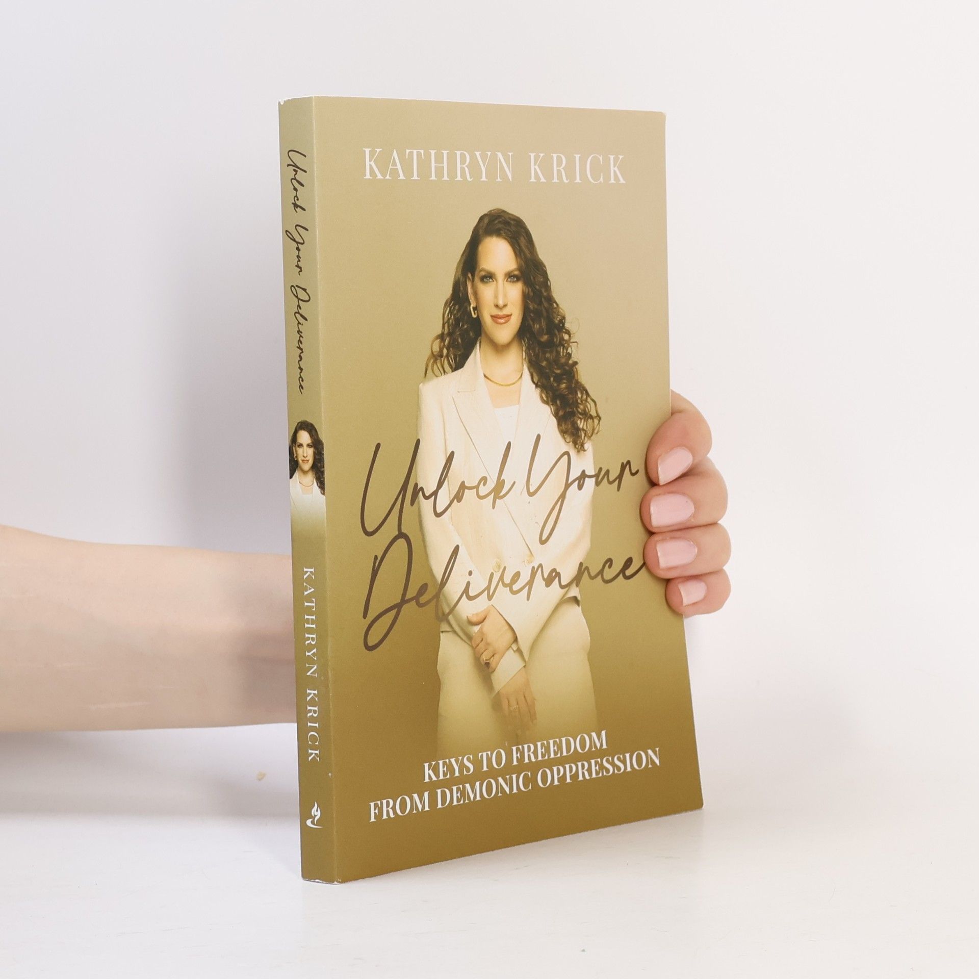 Kathryn Krick Unlock Your Deliverance
