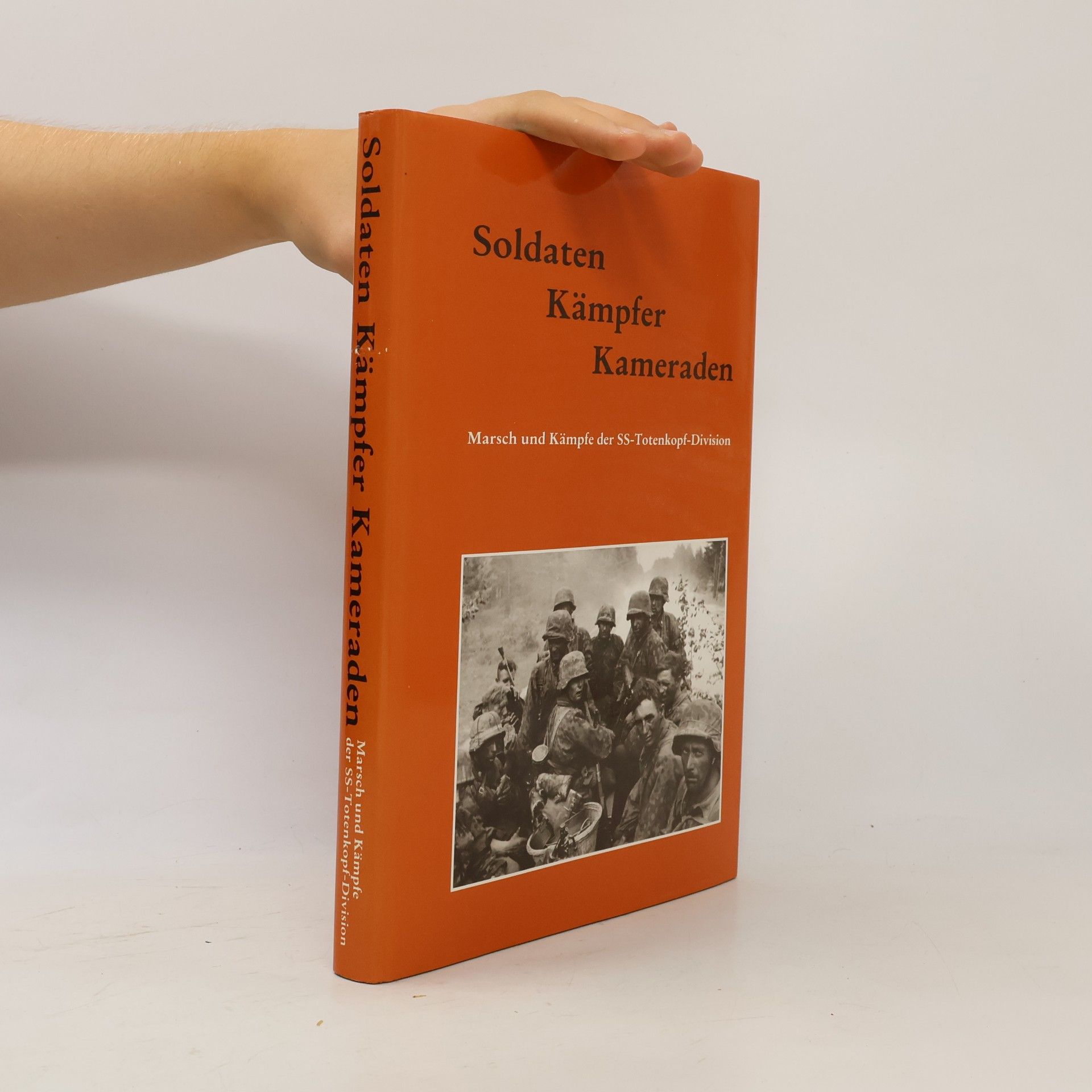 Soldaten Kämpfer Kameraden. Band 1