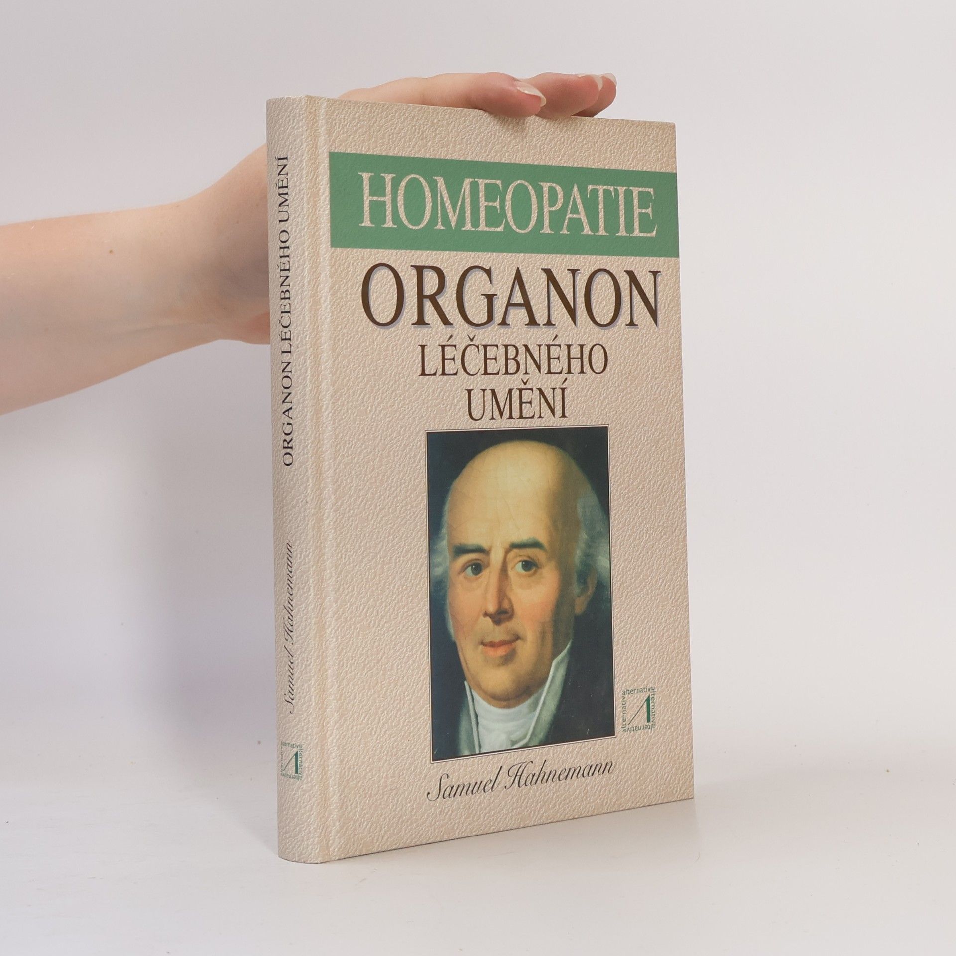 Hahnemann Samuel Organon léčebného umění