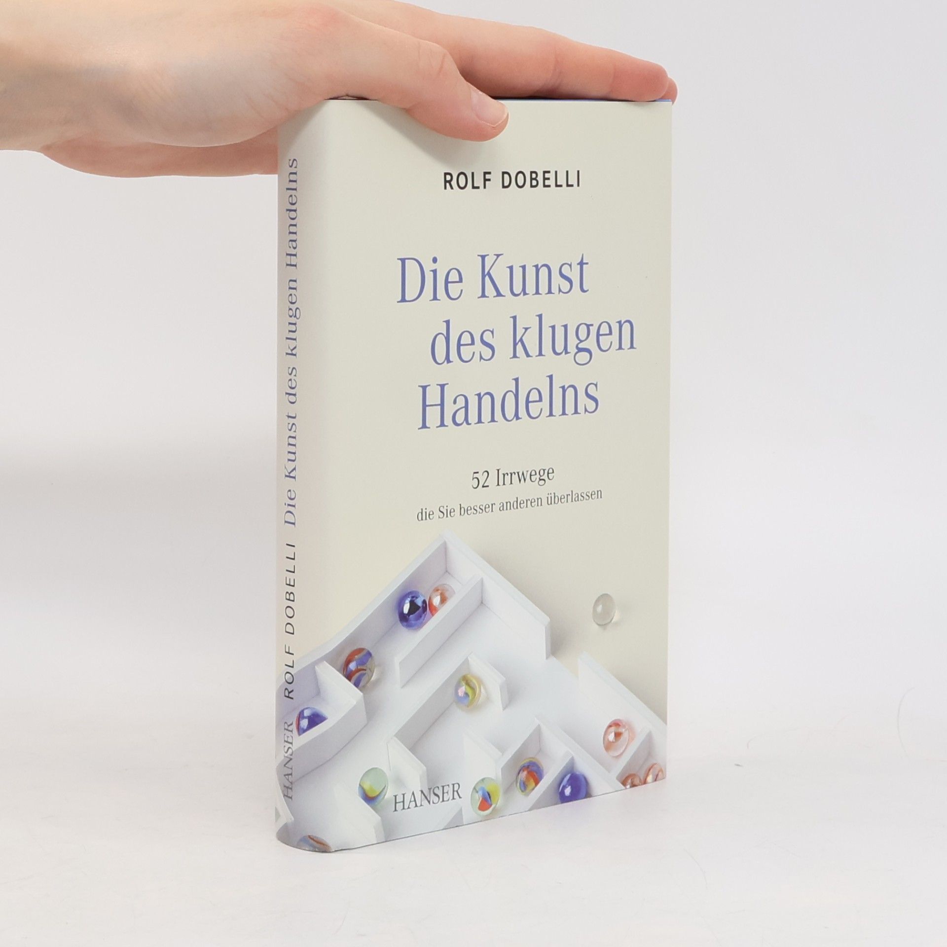 Rolf Dobelli Die Kunst des klugen Handelns