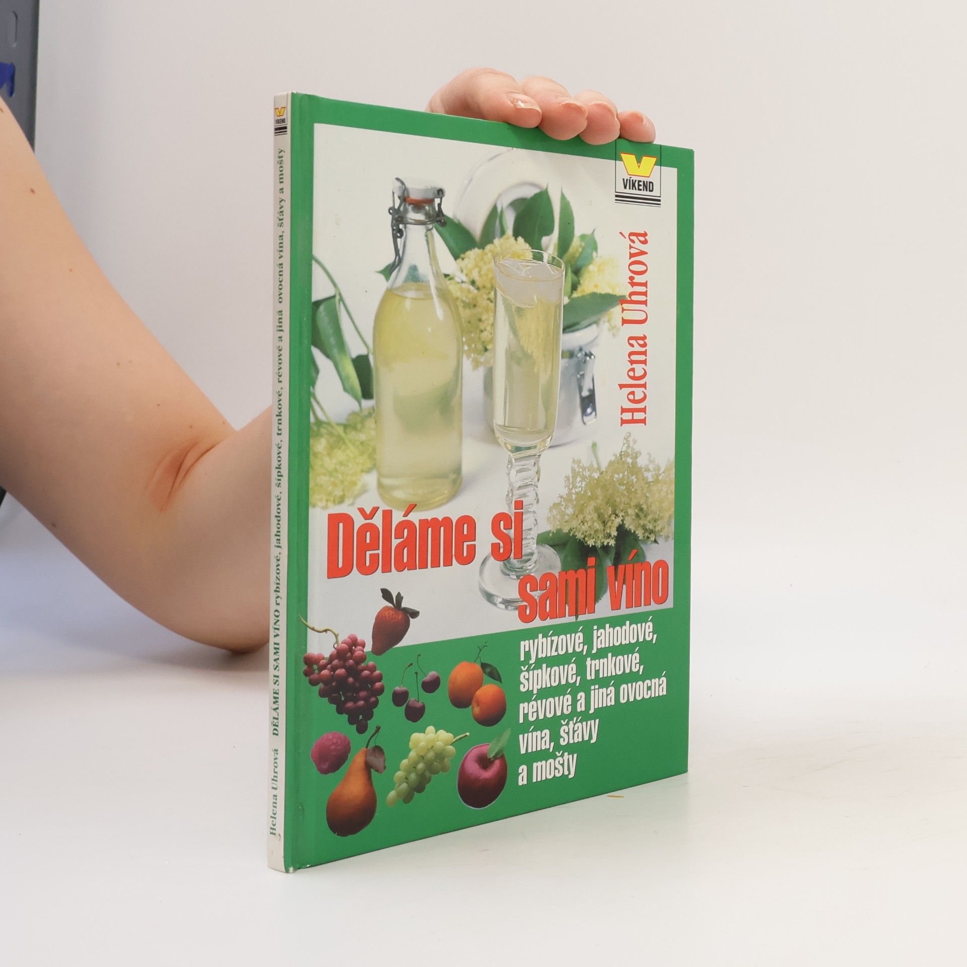 Helena Uhrová Děláme si sami víno