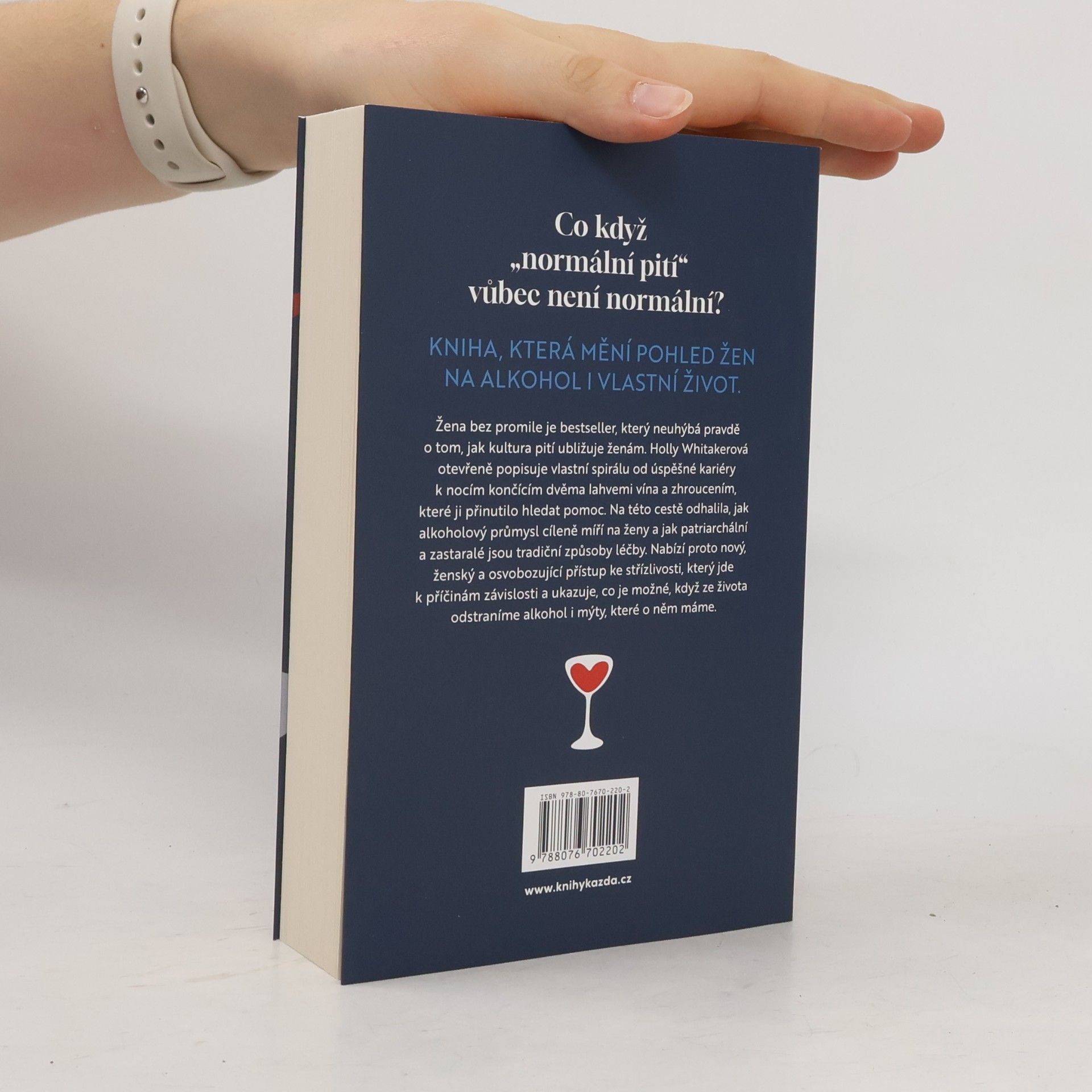 Holly Whitaker Žena bez promile: Střízlivá a šťastná ve světě posedlém alkoholem