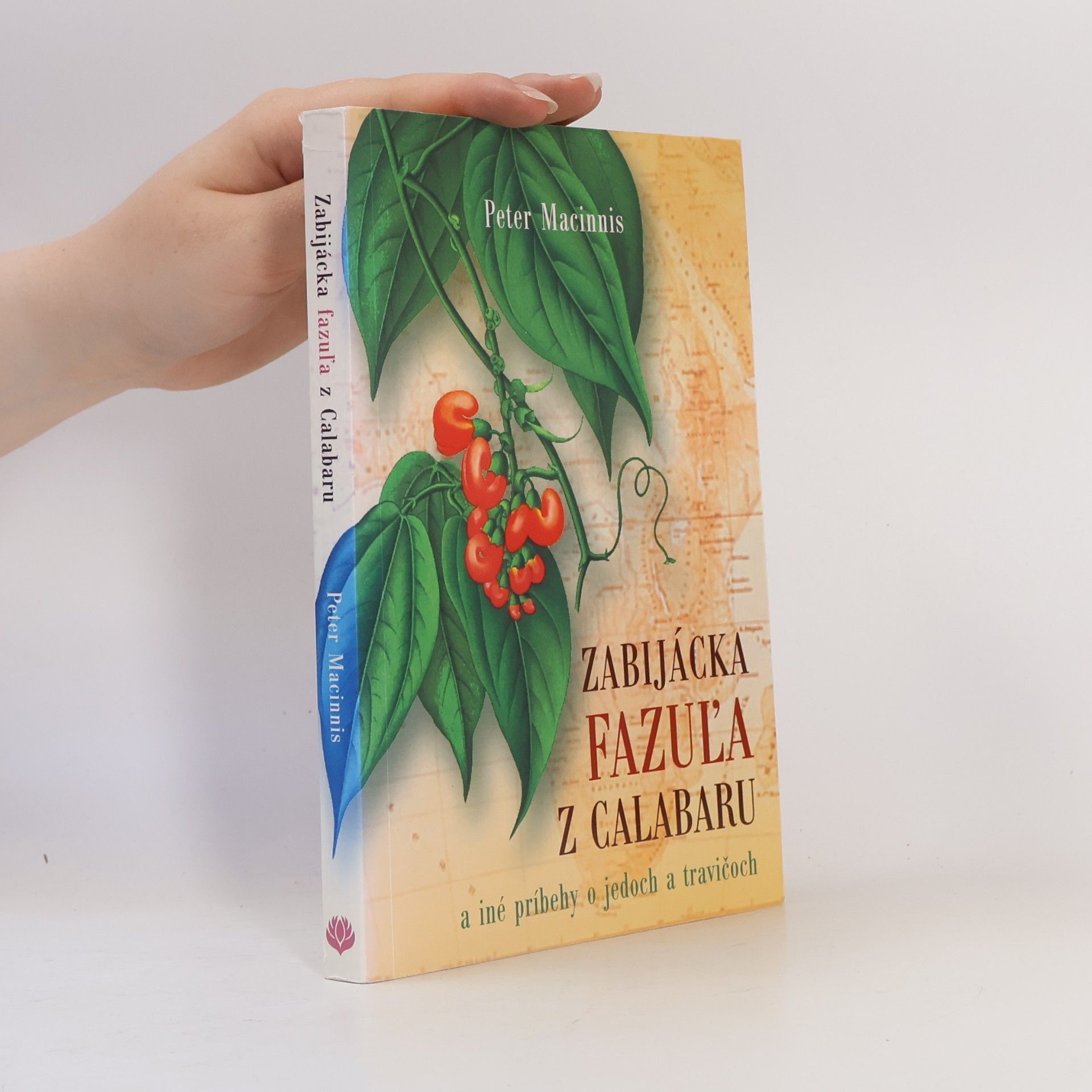Peter Macinnis Zabijácka fazuľa z Calabaru a iné príbehy o jedoch a travičoch