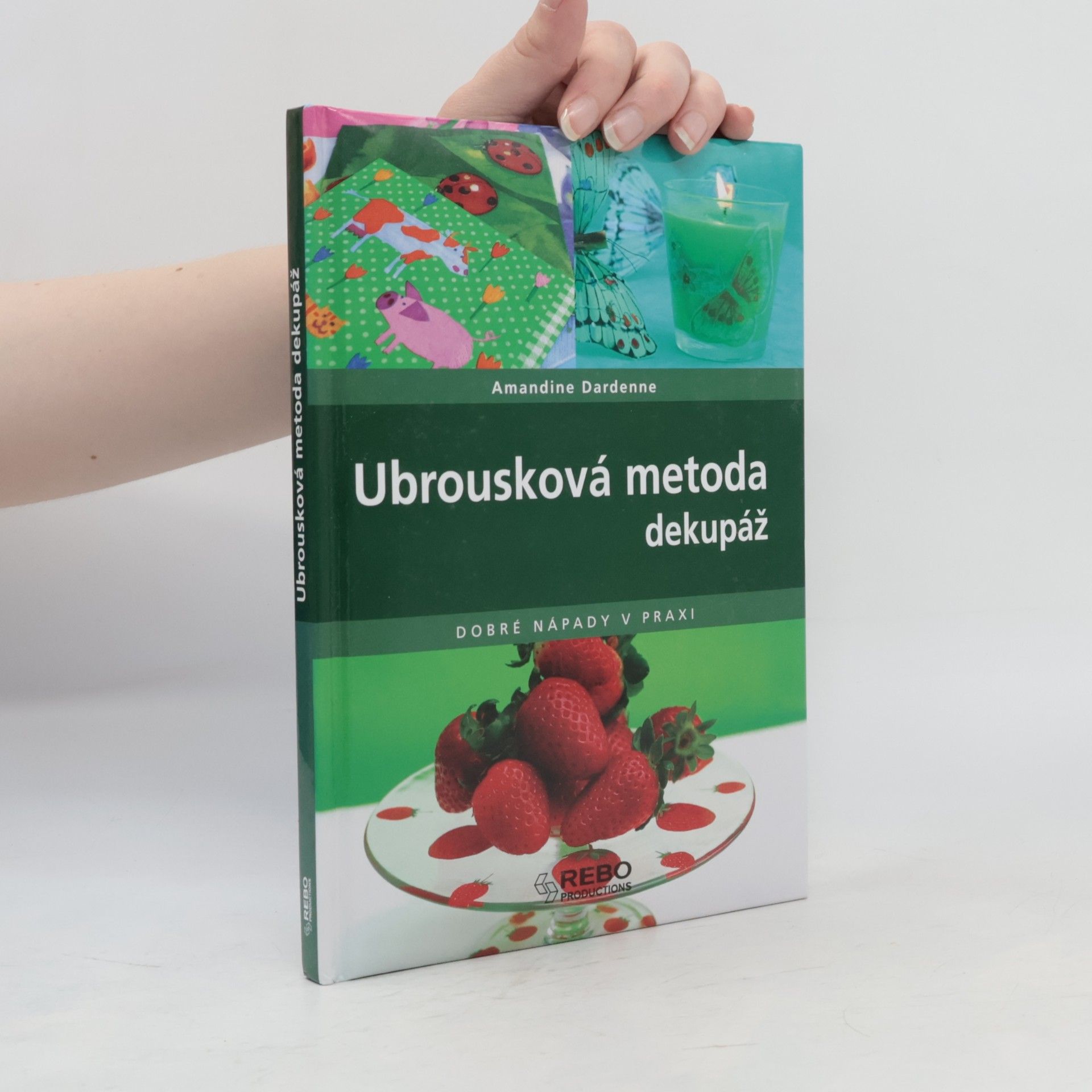 Amandine Dardenne Ubrousková metoda: Dekupáž