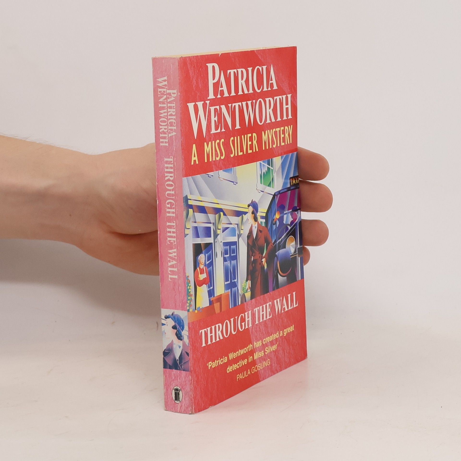 Patricia Wentworth A Miss Silver Mystery: Through the Wall