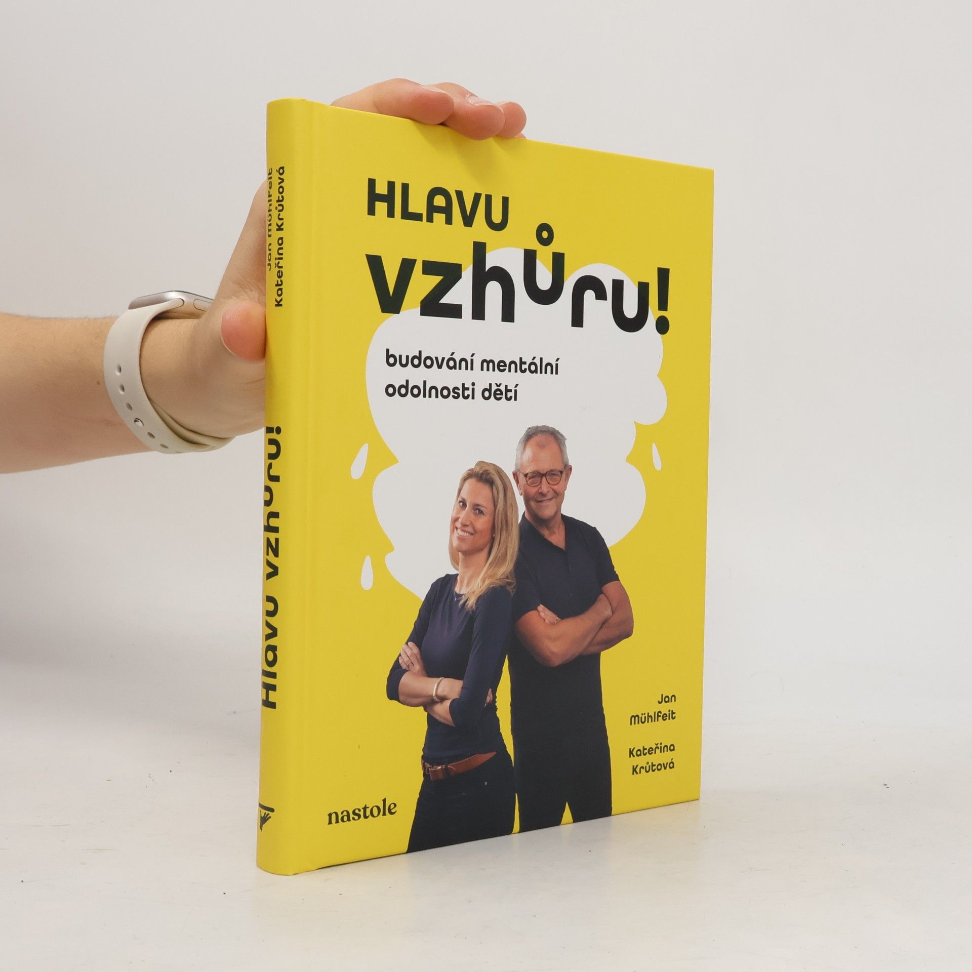 Kateřina Krůtová-Novotná Hlavu vzhůru! Budování mentální odolnosti dětí