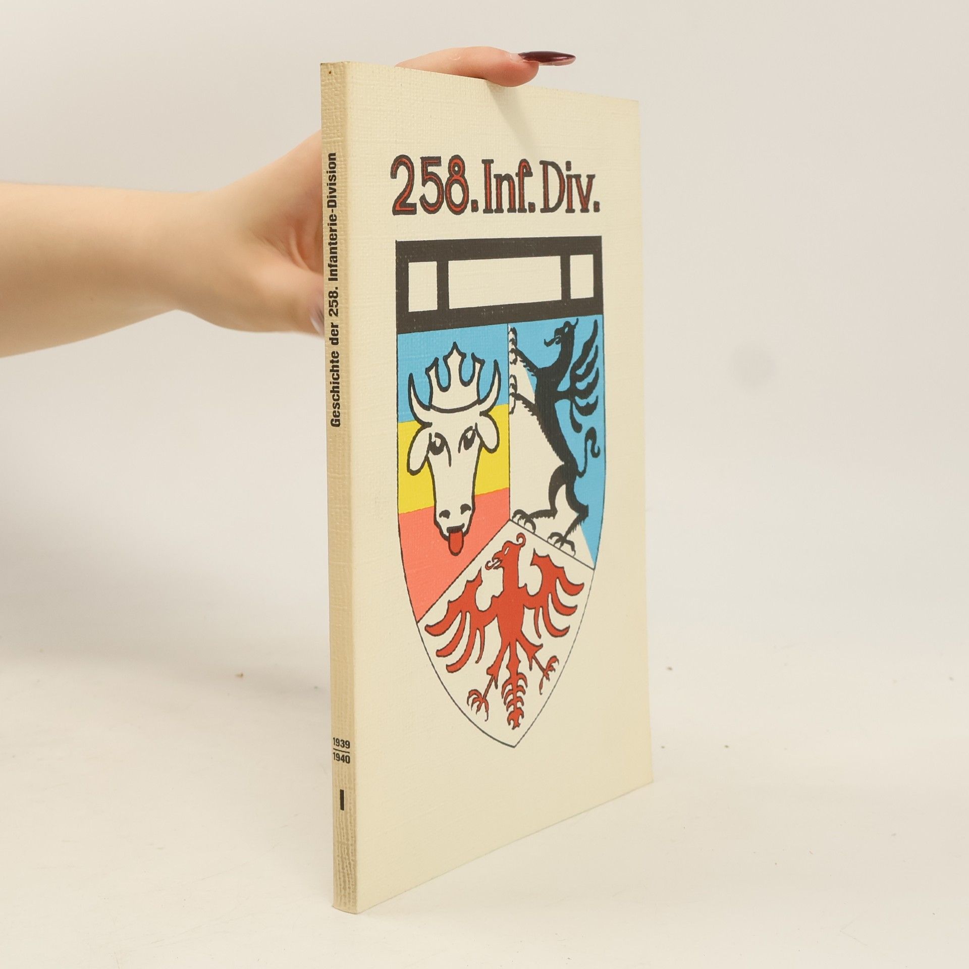 kolektiv Geschichte der 258. Infanterie-Division I